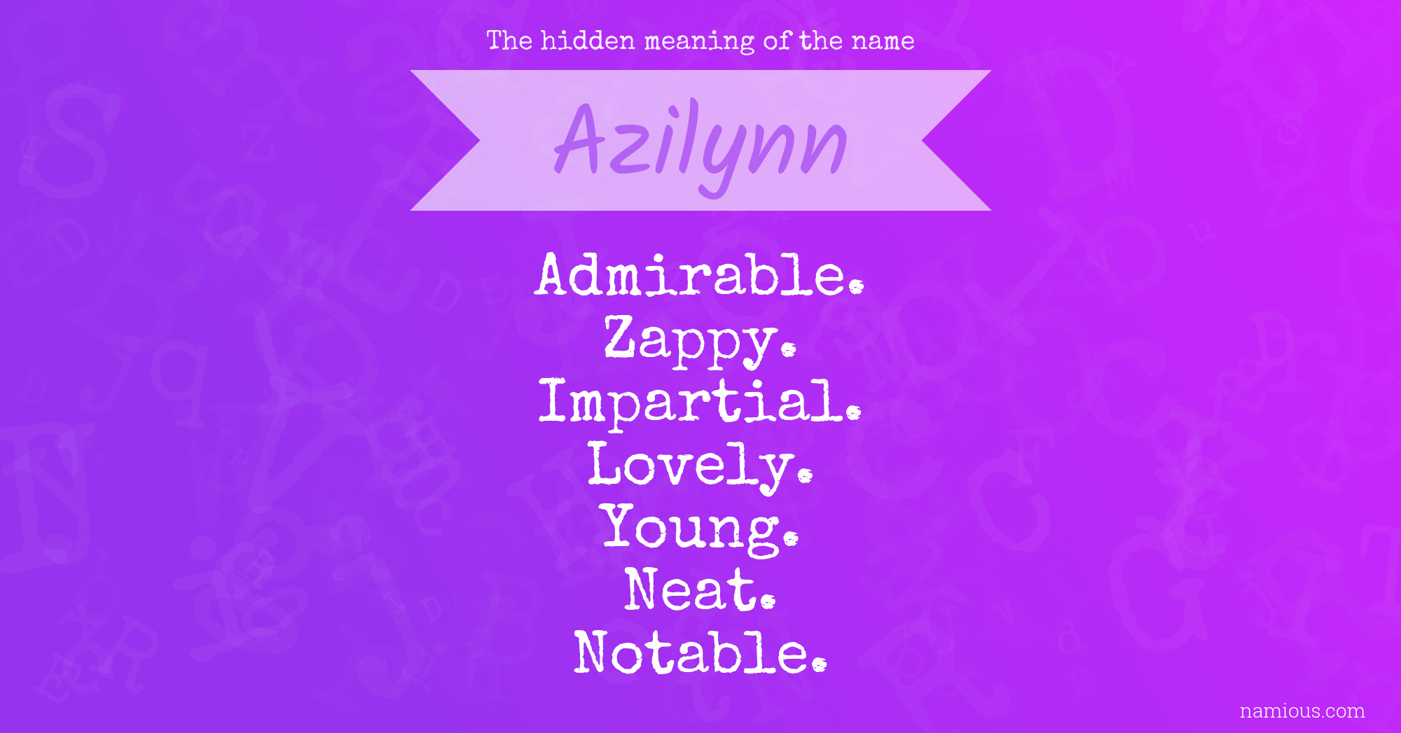 The hidden meaning of the name Azilynn