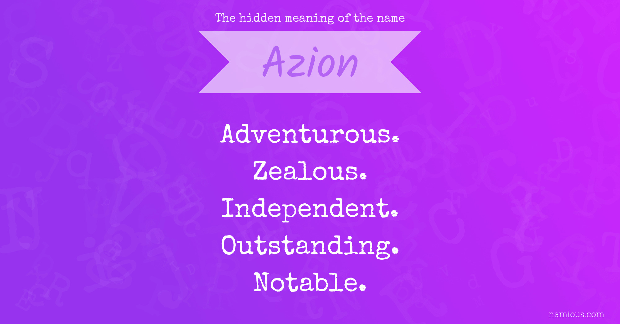 The hidden meaning of the name Azion