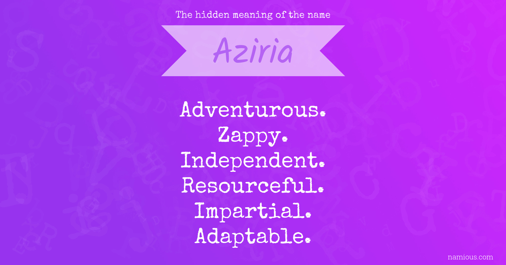 The hidden meaning of the name Aziria