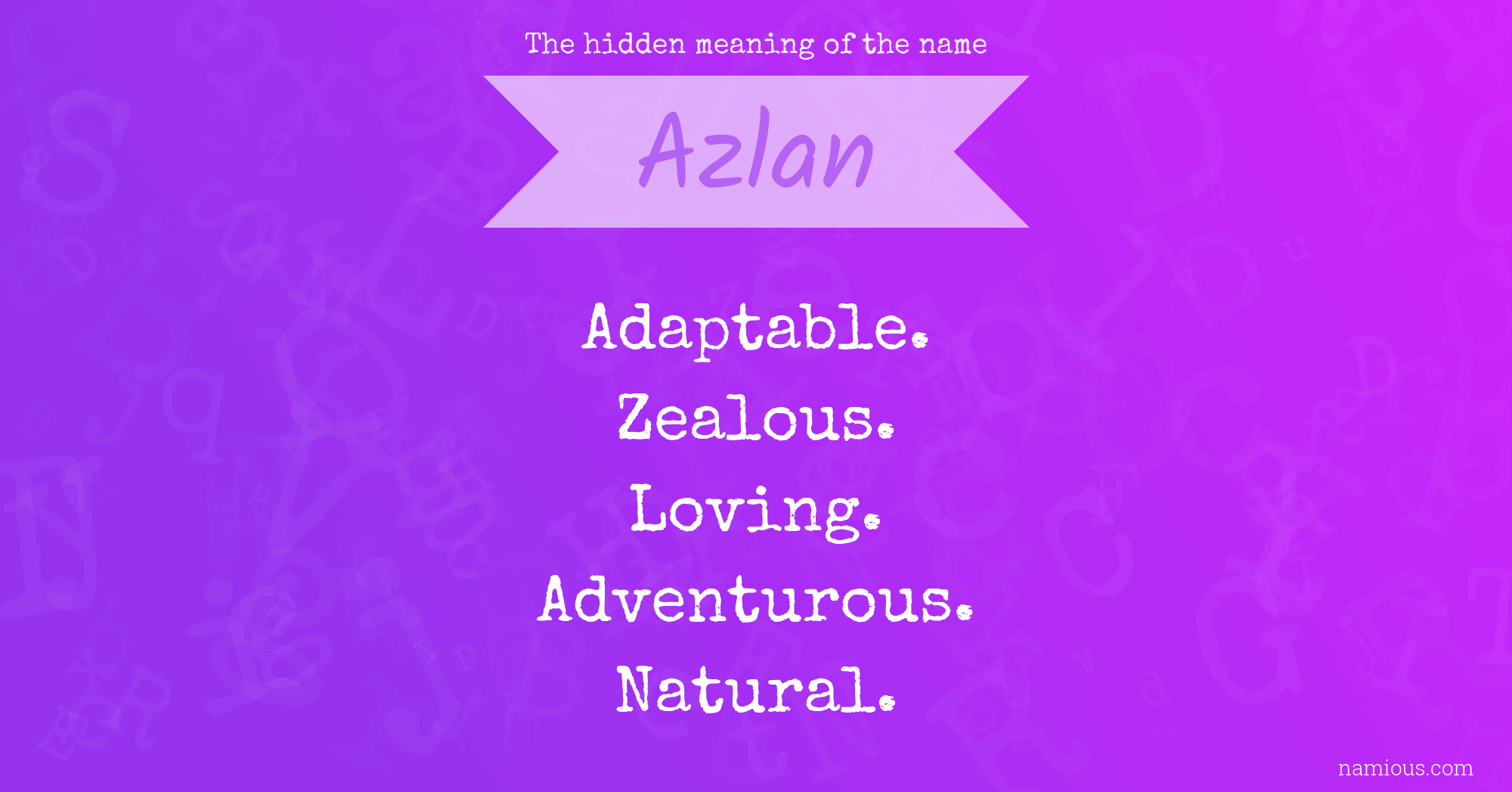 The hidden meaning of the name Azlan