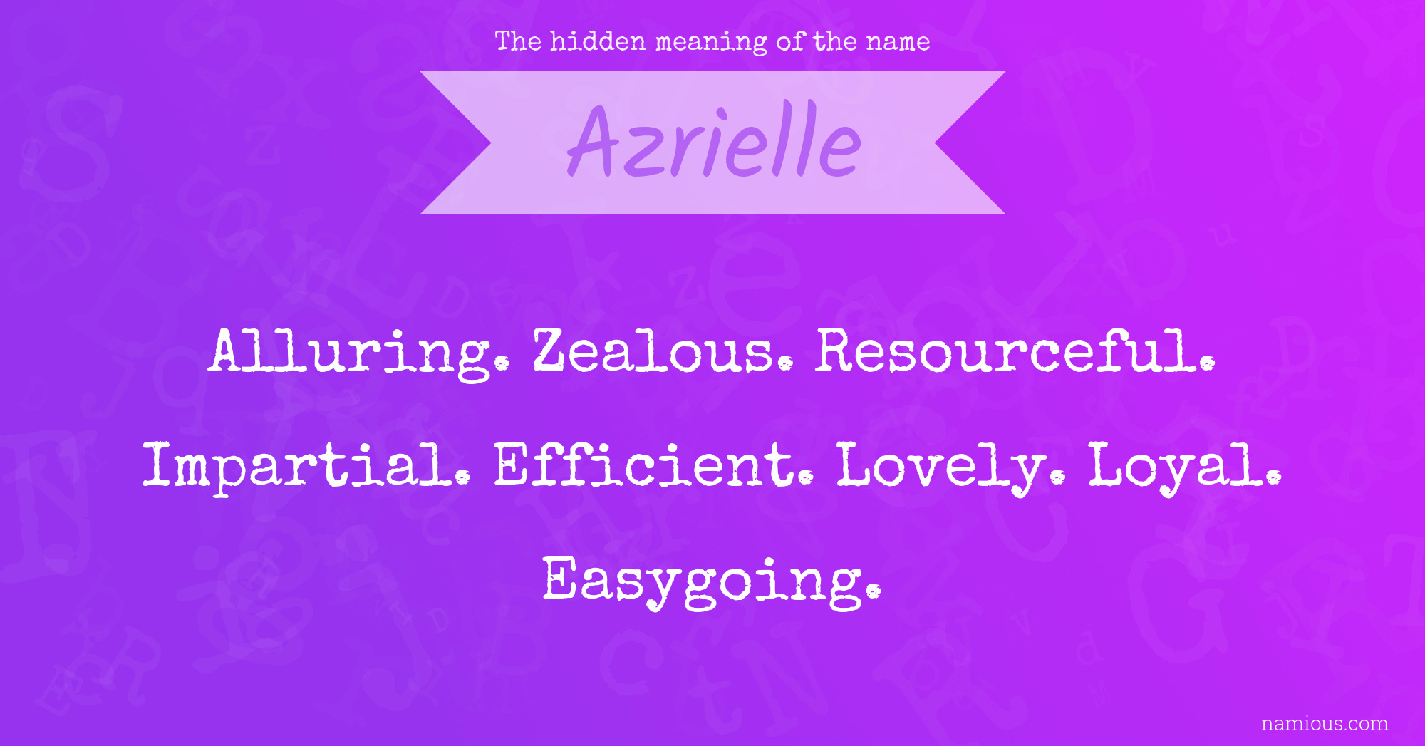 The hidden meaning of the name Azrielle