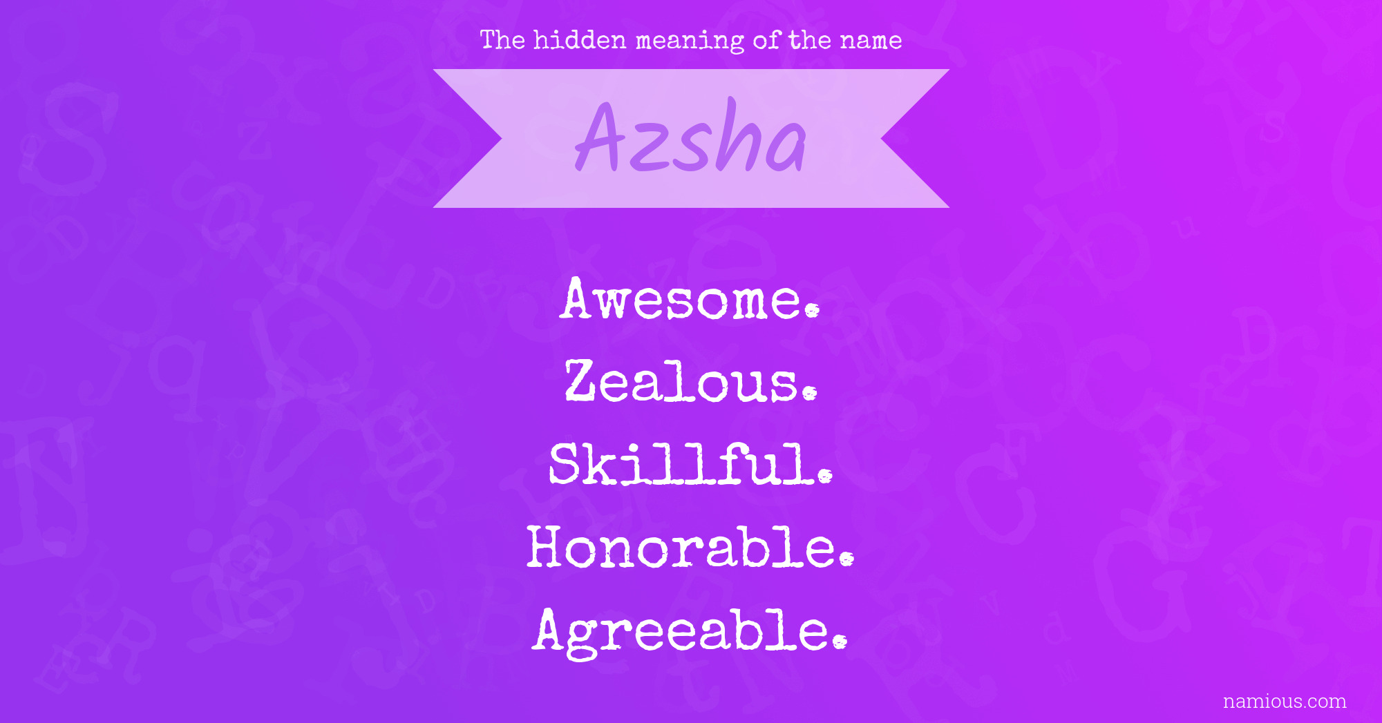 The hidden meaning of the name Azsha