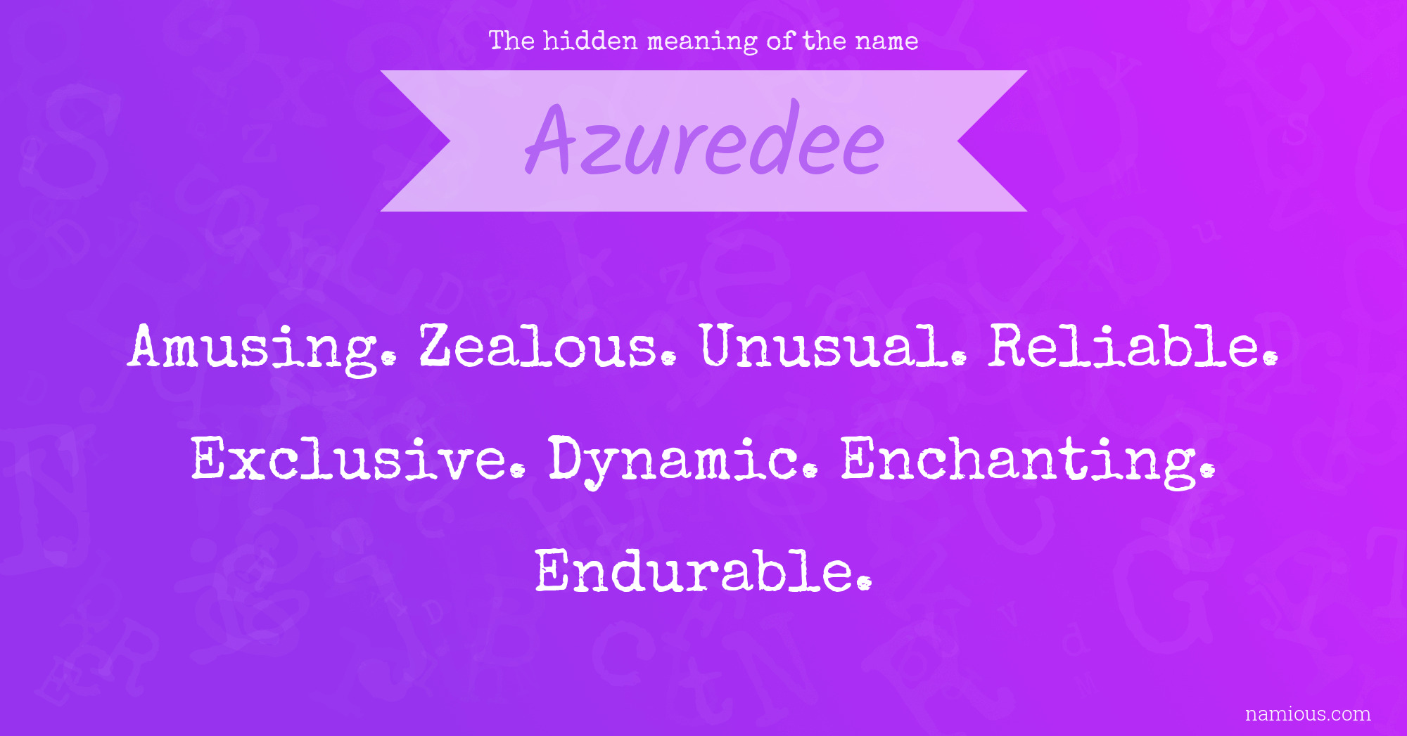 The hidden meaning of the name Azuredee