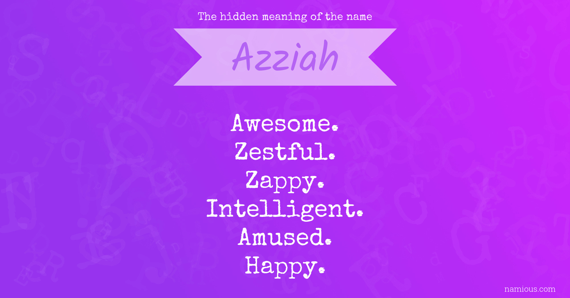 The hidden meaning of the name Azziah