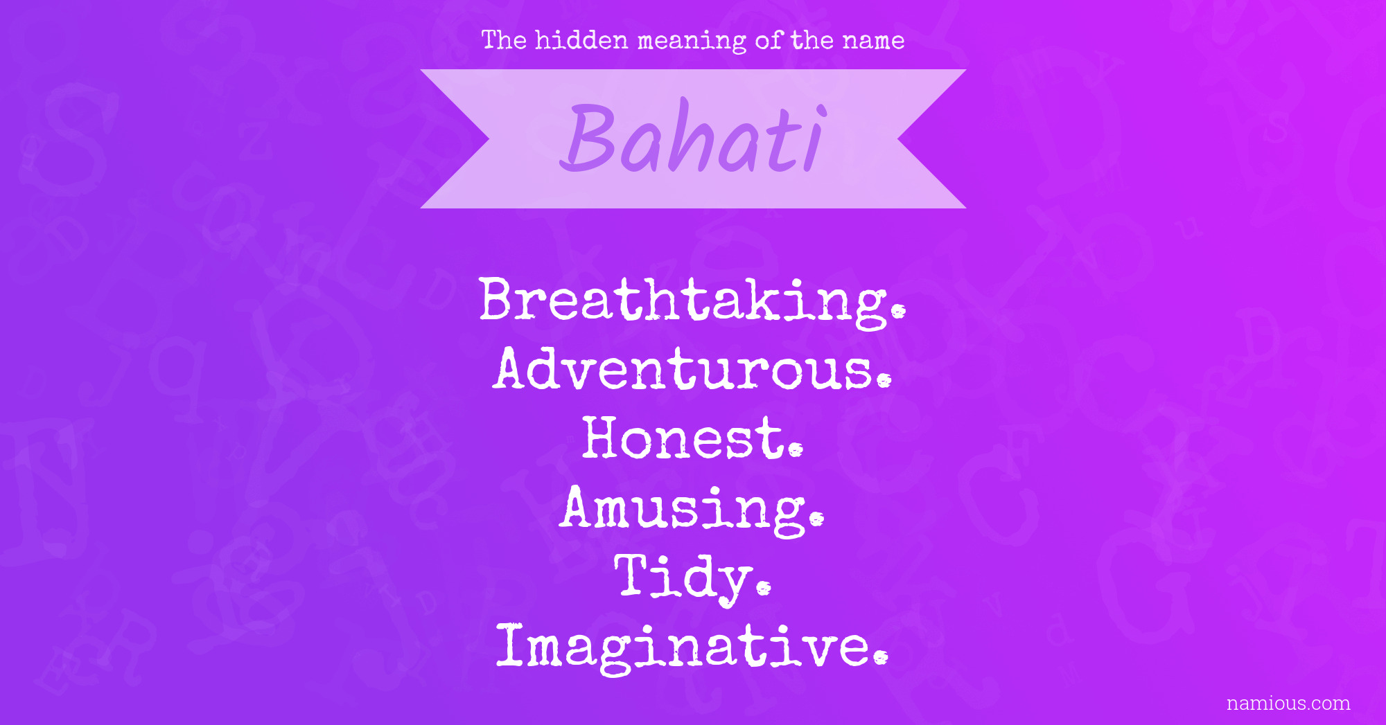 The hidden meaning of the name Bahati