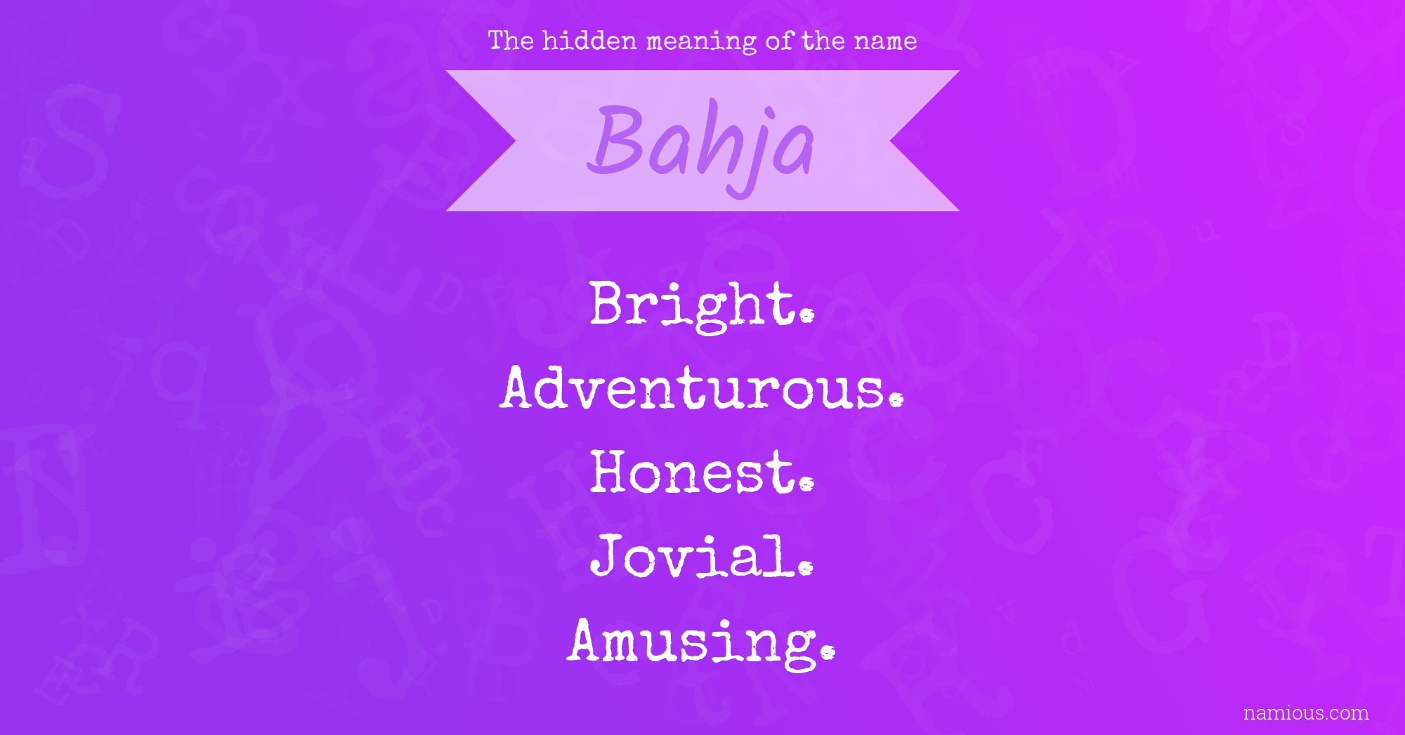 The hidden meaning of the name Bahja