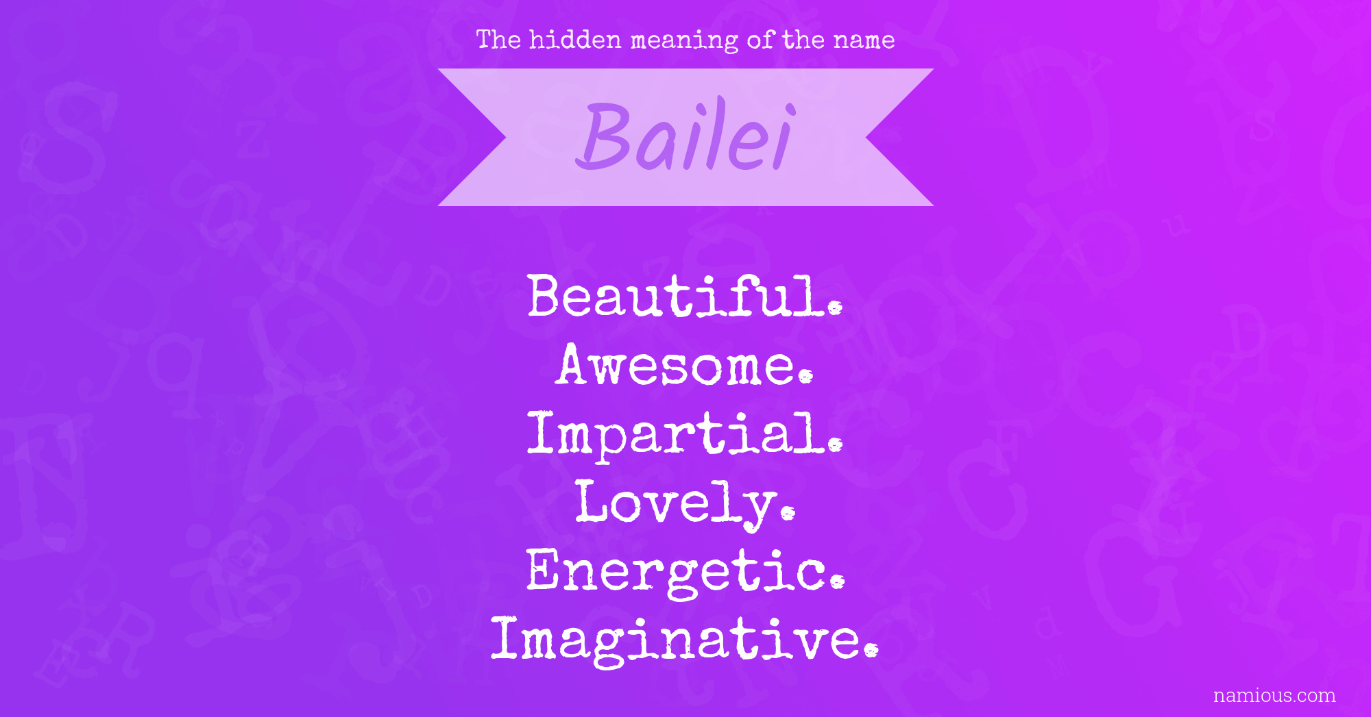 The hidden meaning of the name Bailei