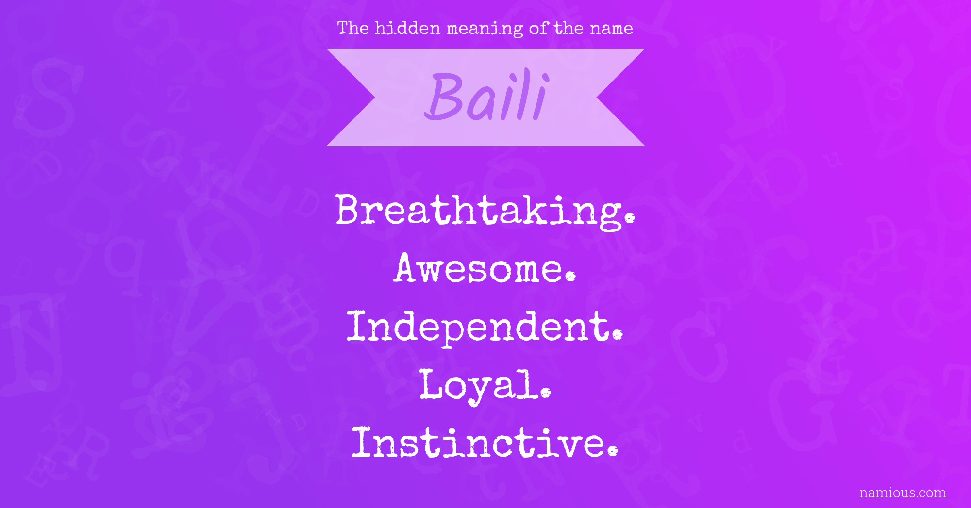 The hidden meaning of the name Baili
