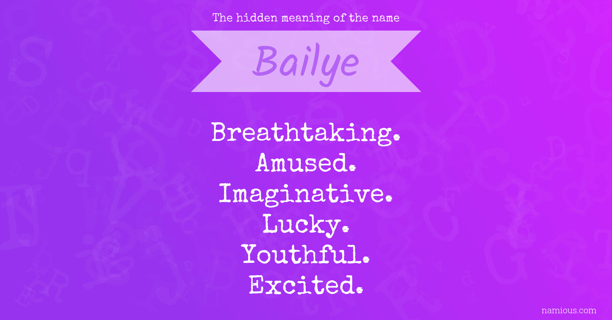 The hidden meaning of the name Bailye