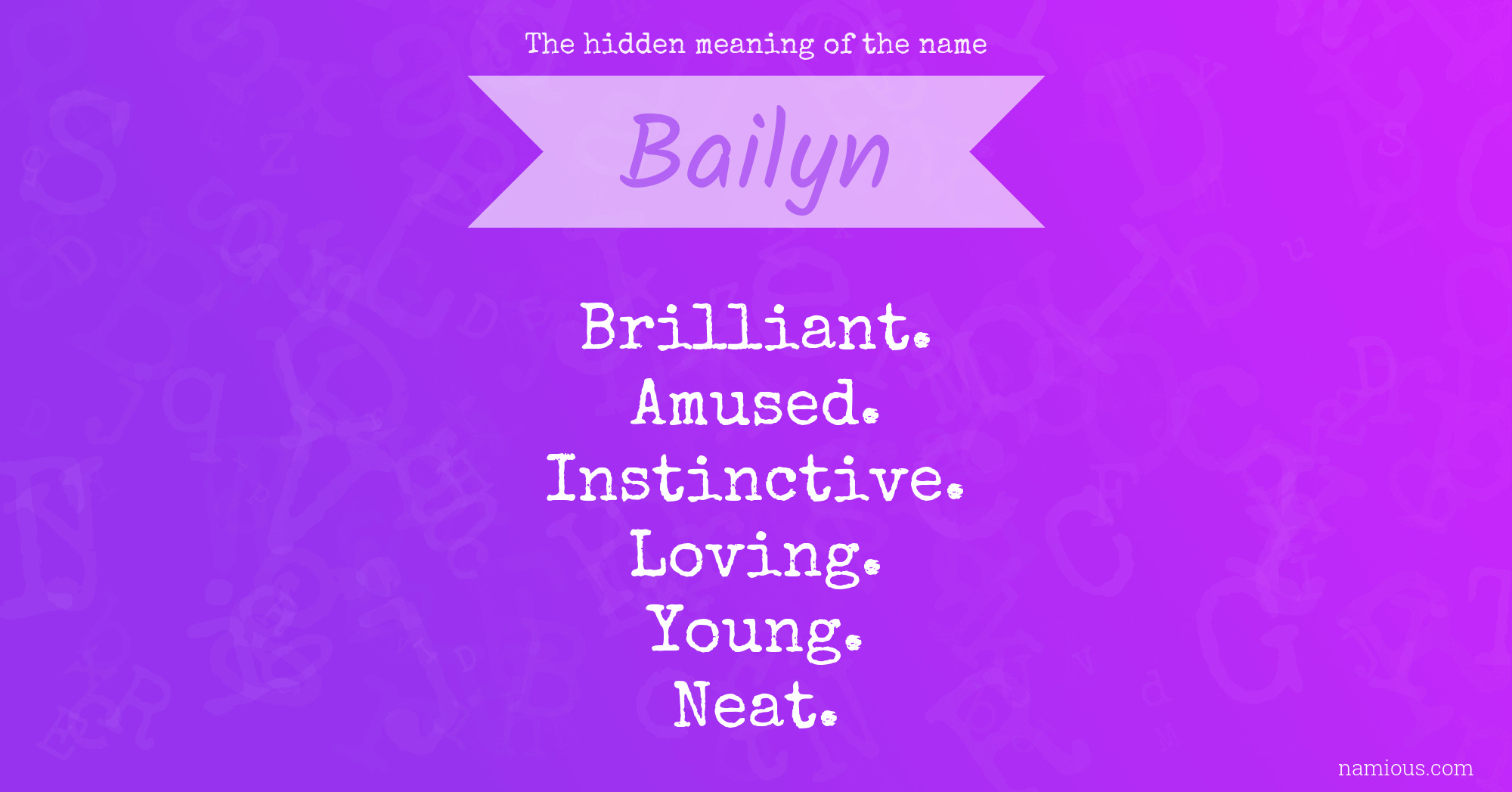 The hidden meaning of the name Bailyn