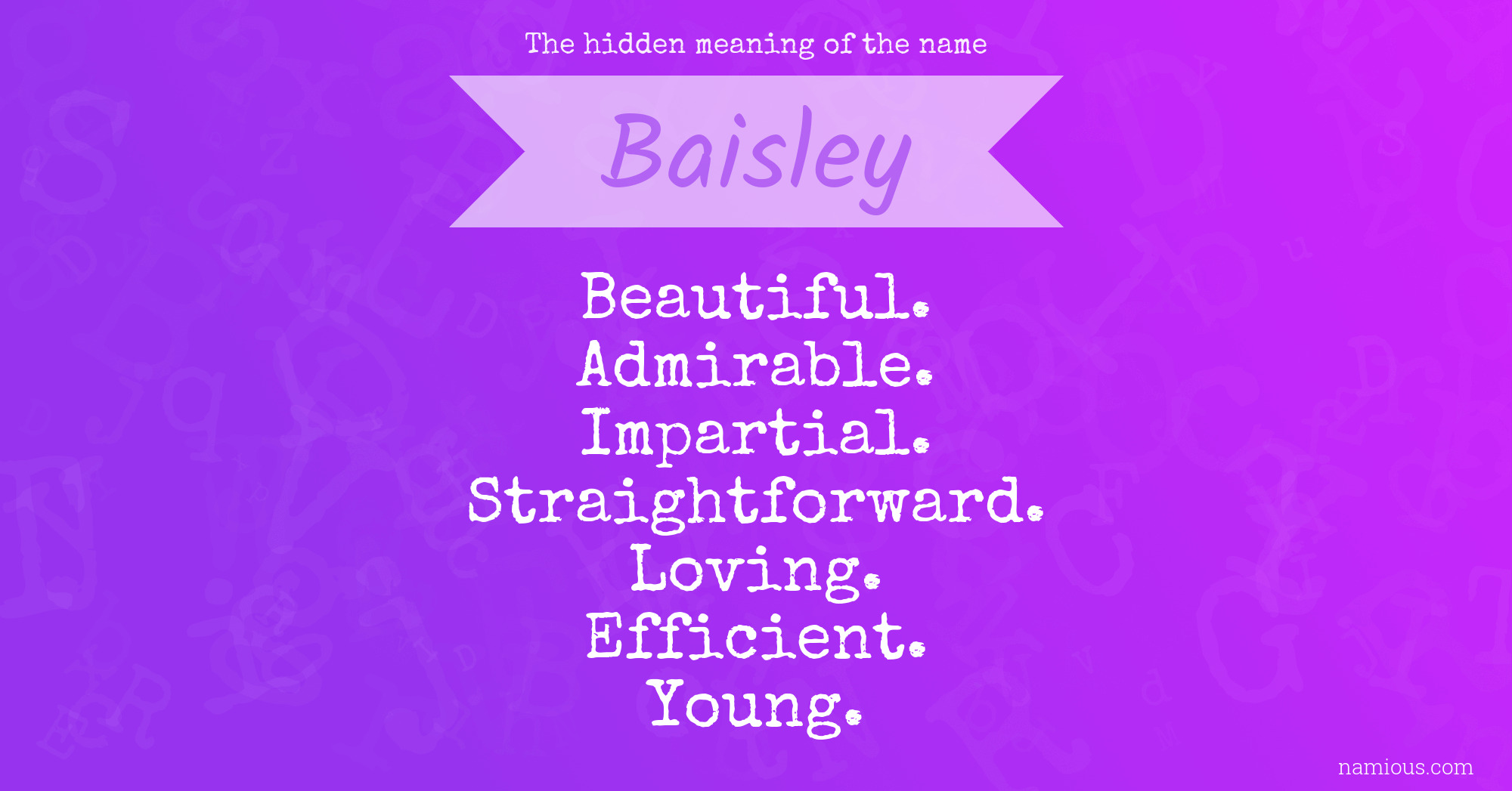 The hidden meaning of the name Baisley