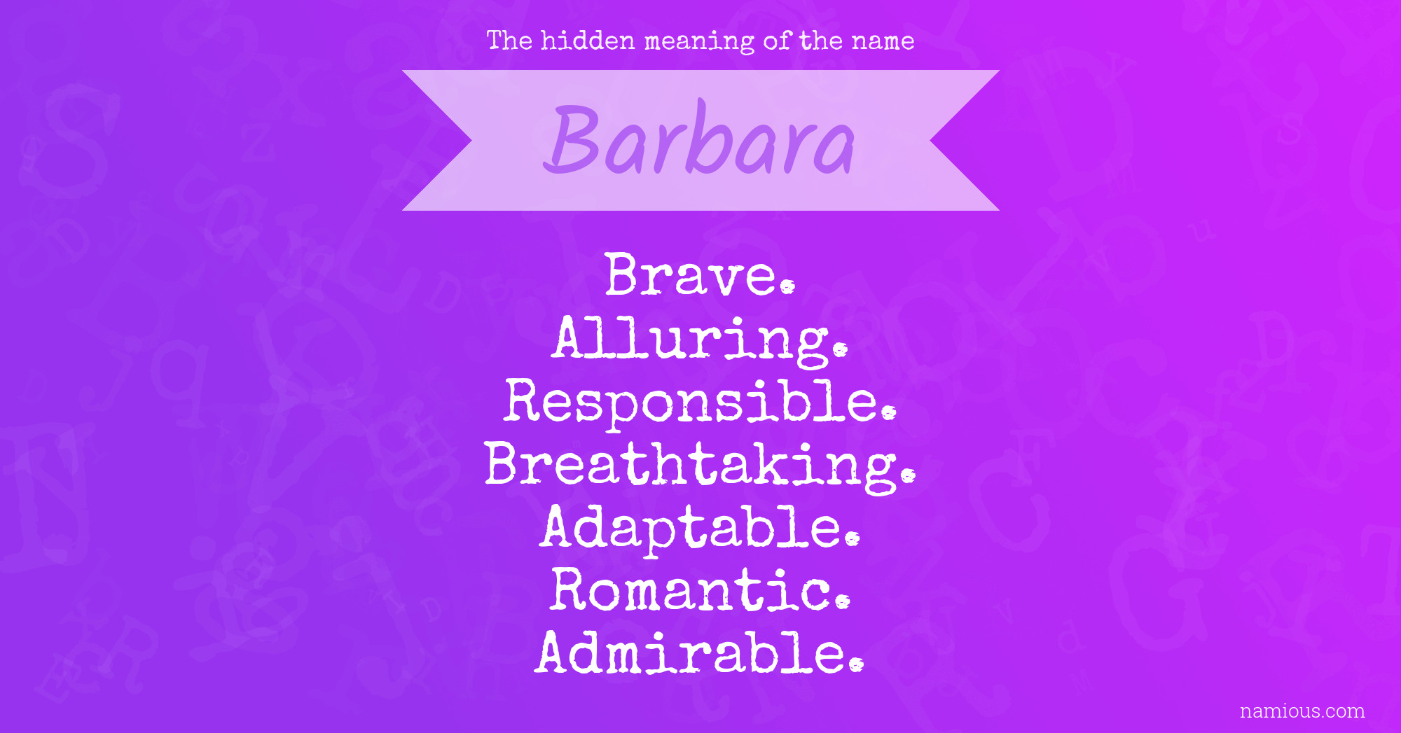 The Hidden Meaning Of The Name Barbara Namious