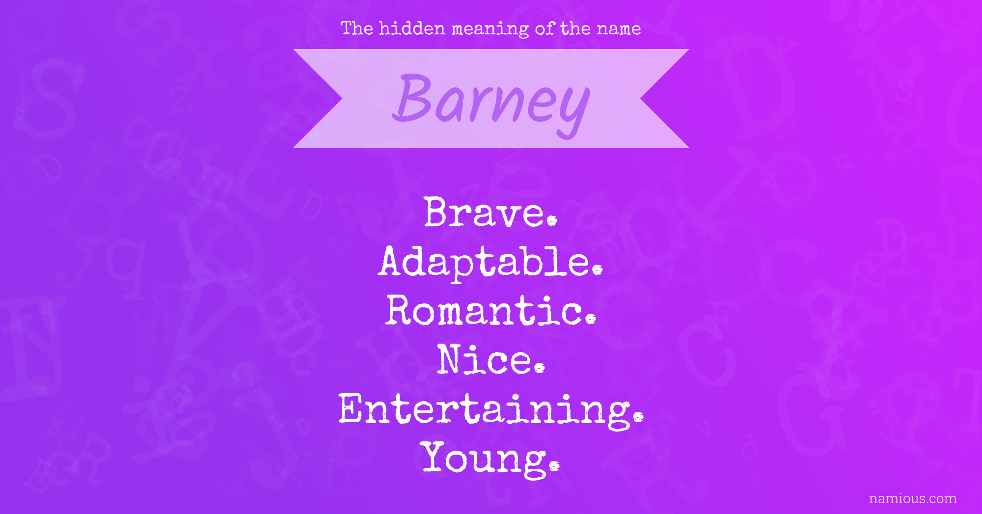 The hidden meaning of the name Barney