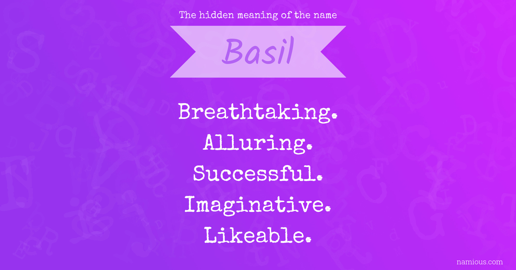 The hidden meaning of the name Basil