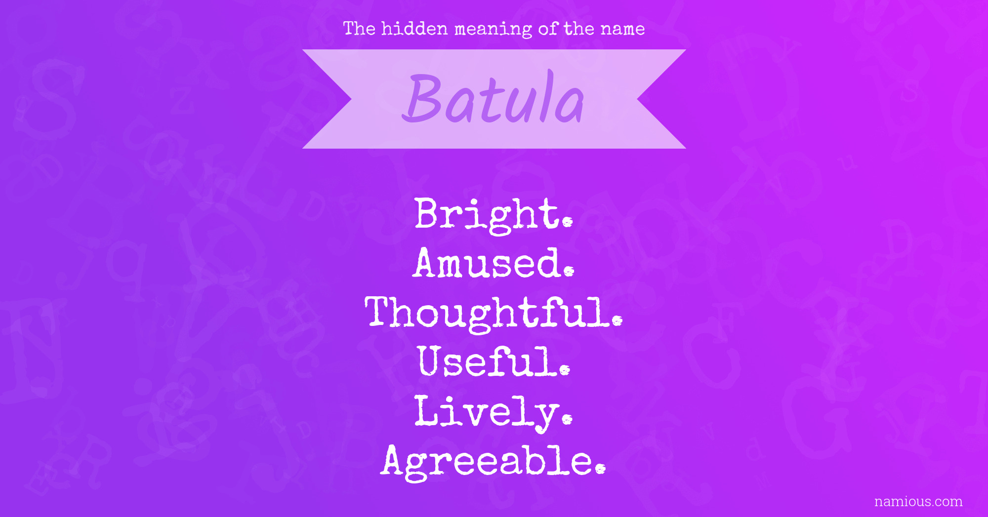 The hidden meaning of the name Batula