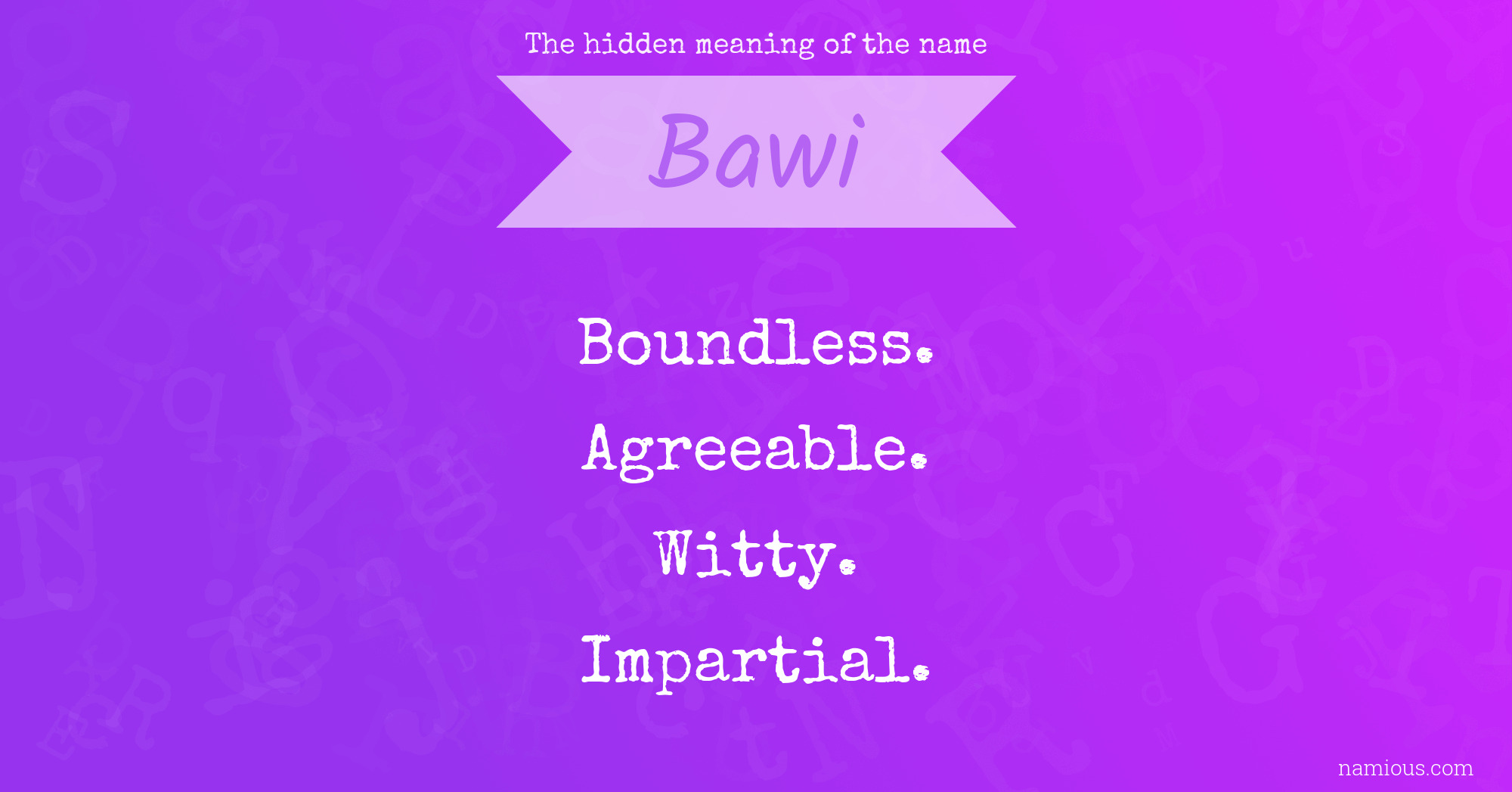 The hidden meaning of the name Bawi