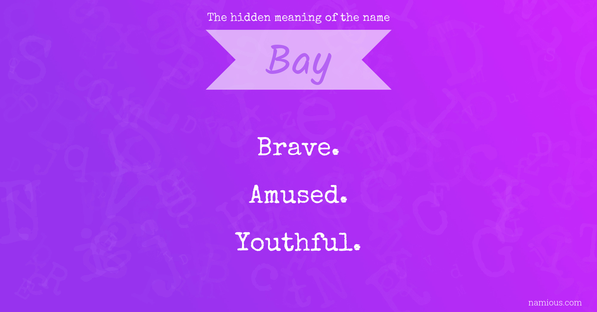 The hidden meaning of the name Bay