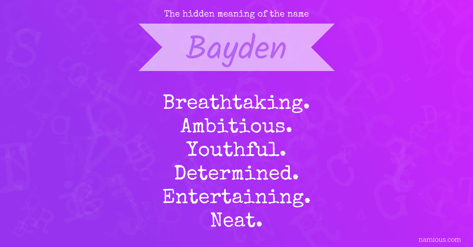 The hidden meaning of the name Bayden