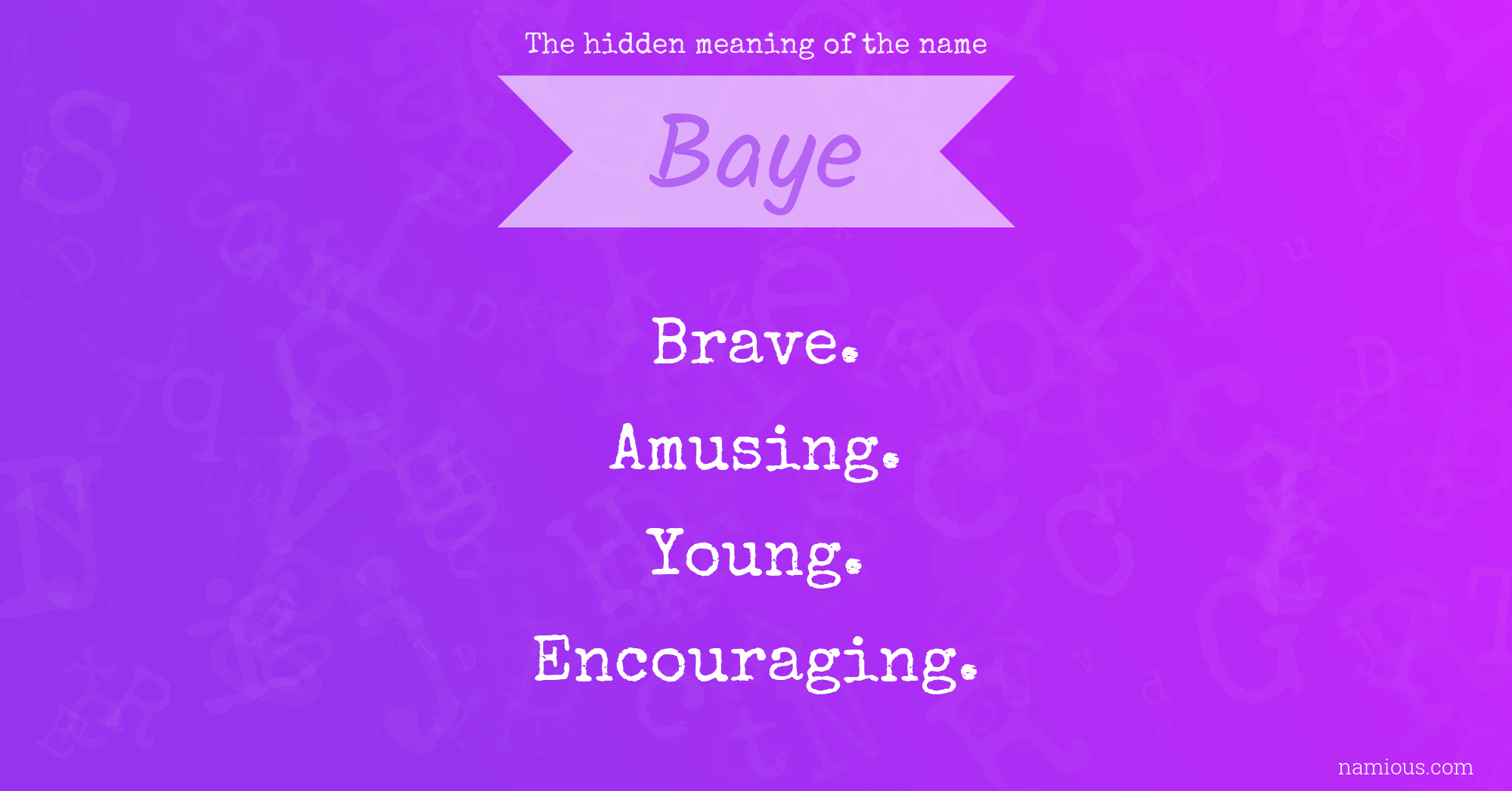 The hidden meaning of the name Baye