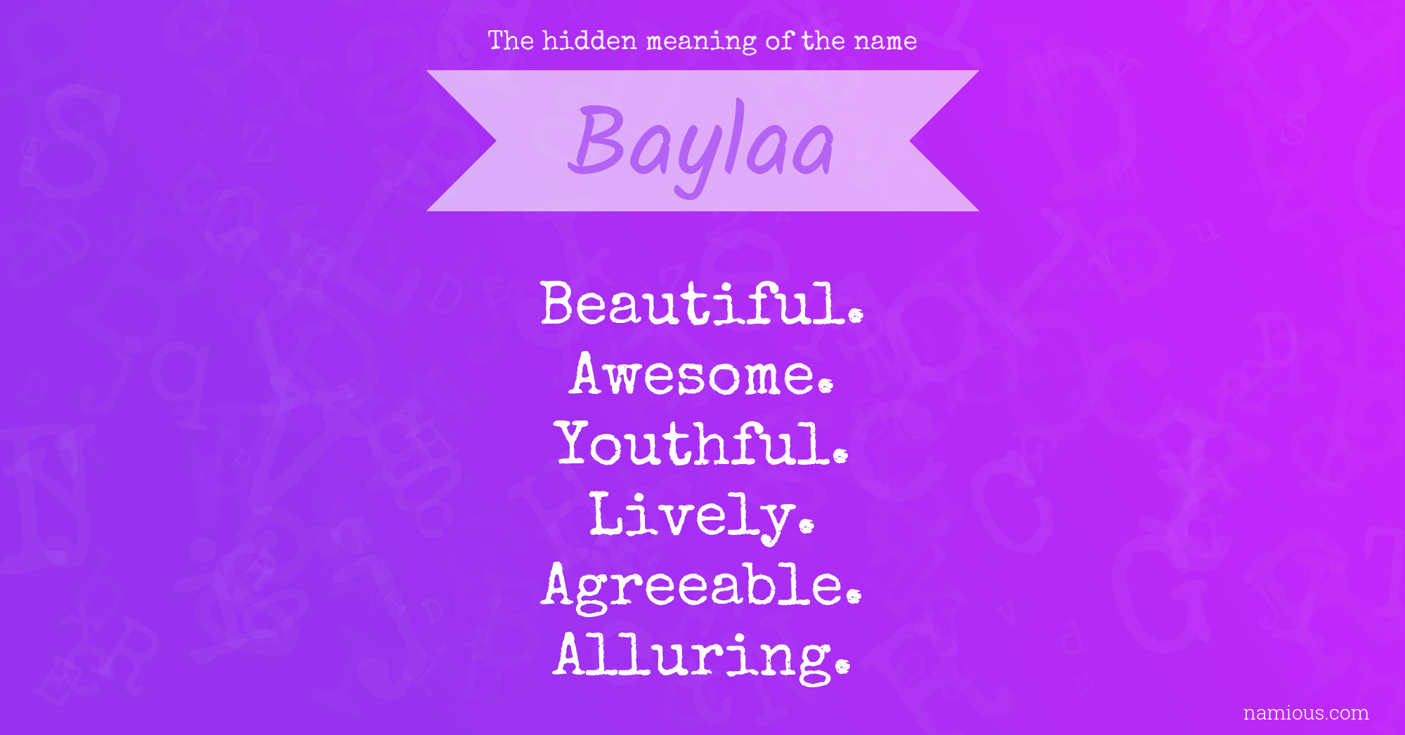 The hidden meaning of the name Baylaa