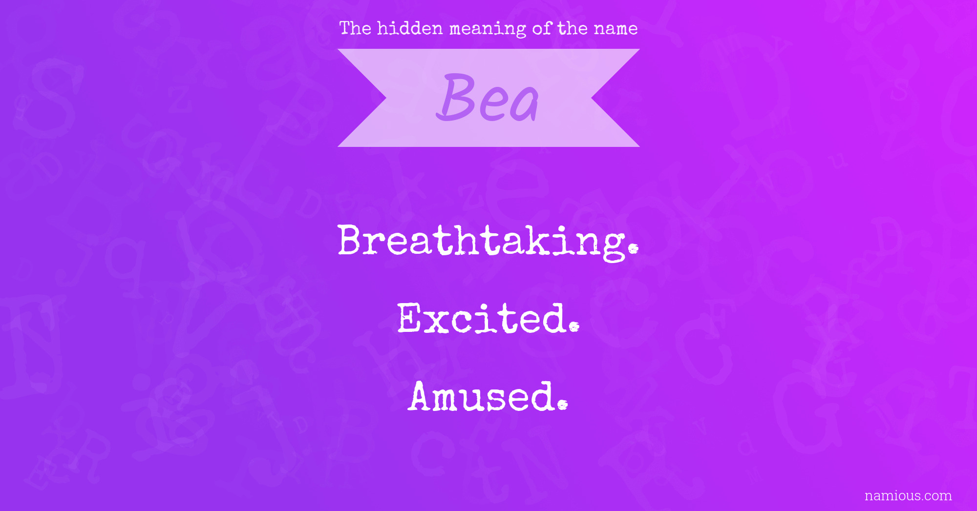 The hidden meaning of the name Bea