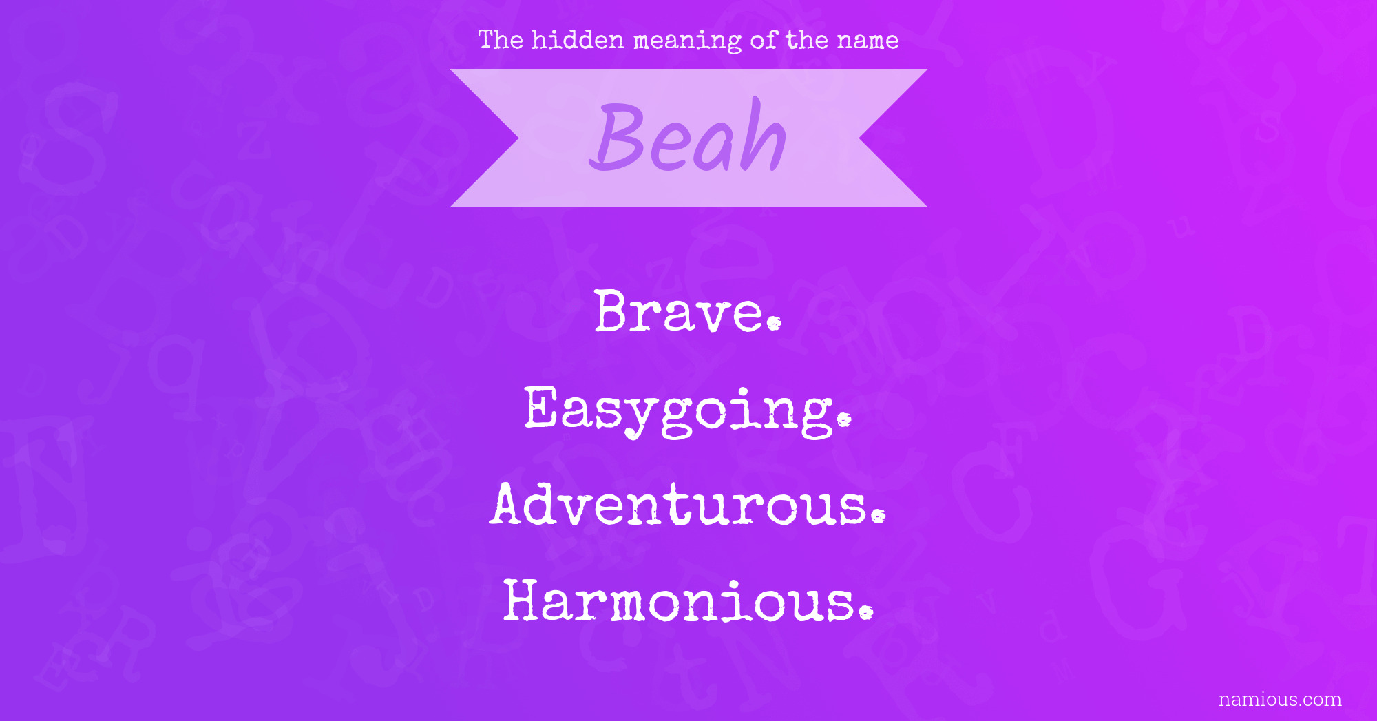 The hidden meaning of the name Beah