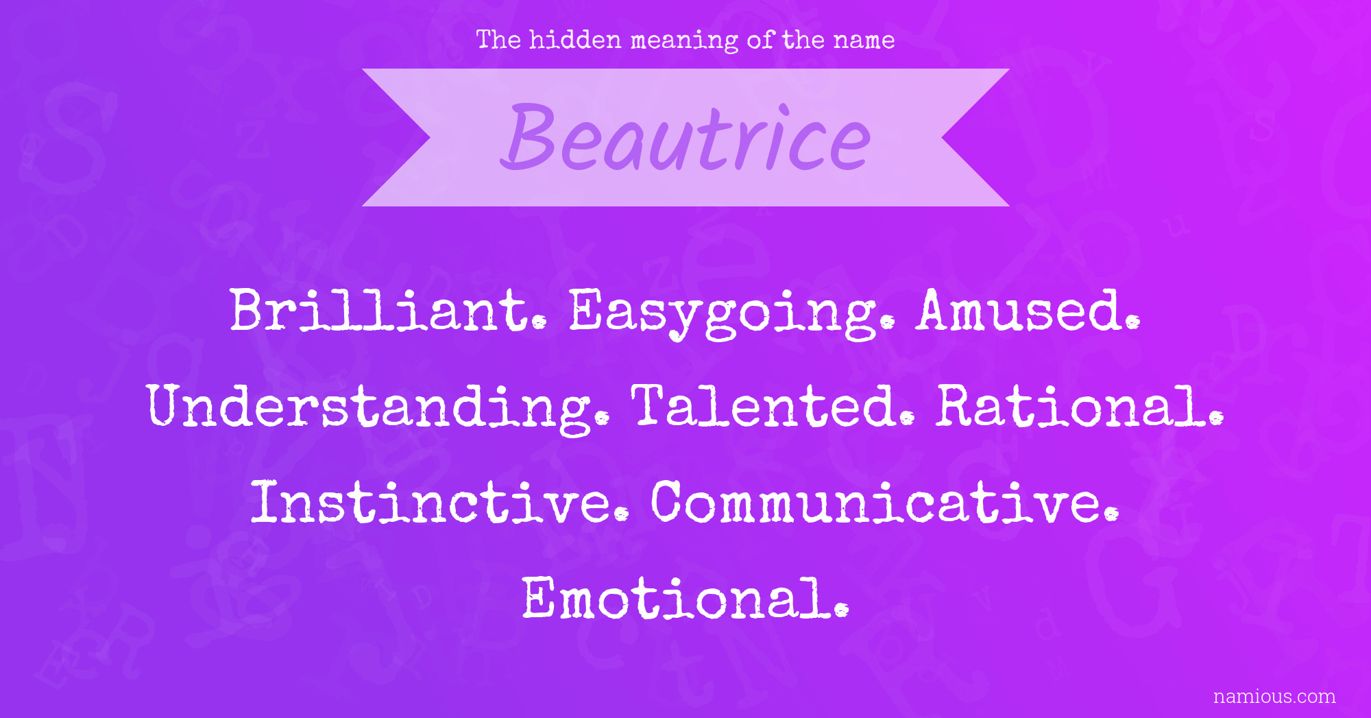 The hidden meaning of the name Beautrice