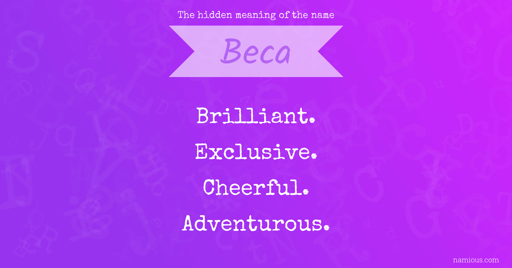 The hidden meaning of the name Beca