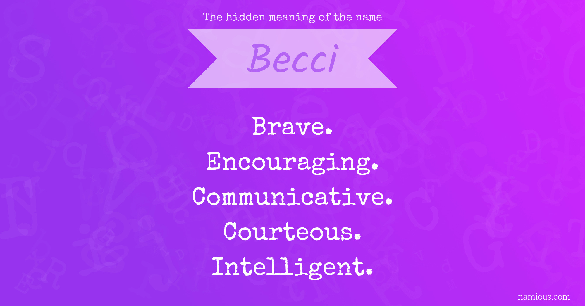 The hidden meaning of the name Becci