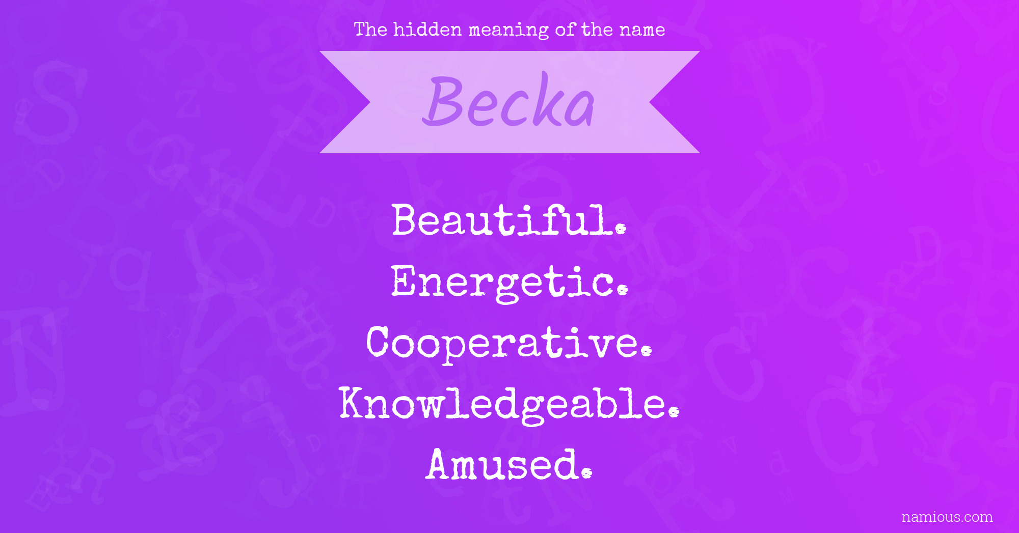 The hidden meaning of the name Becka