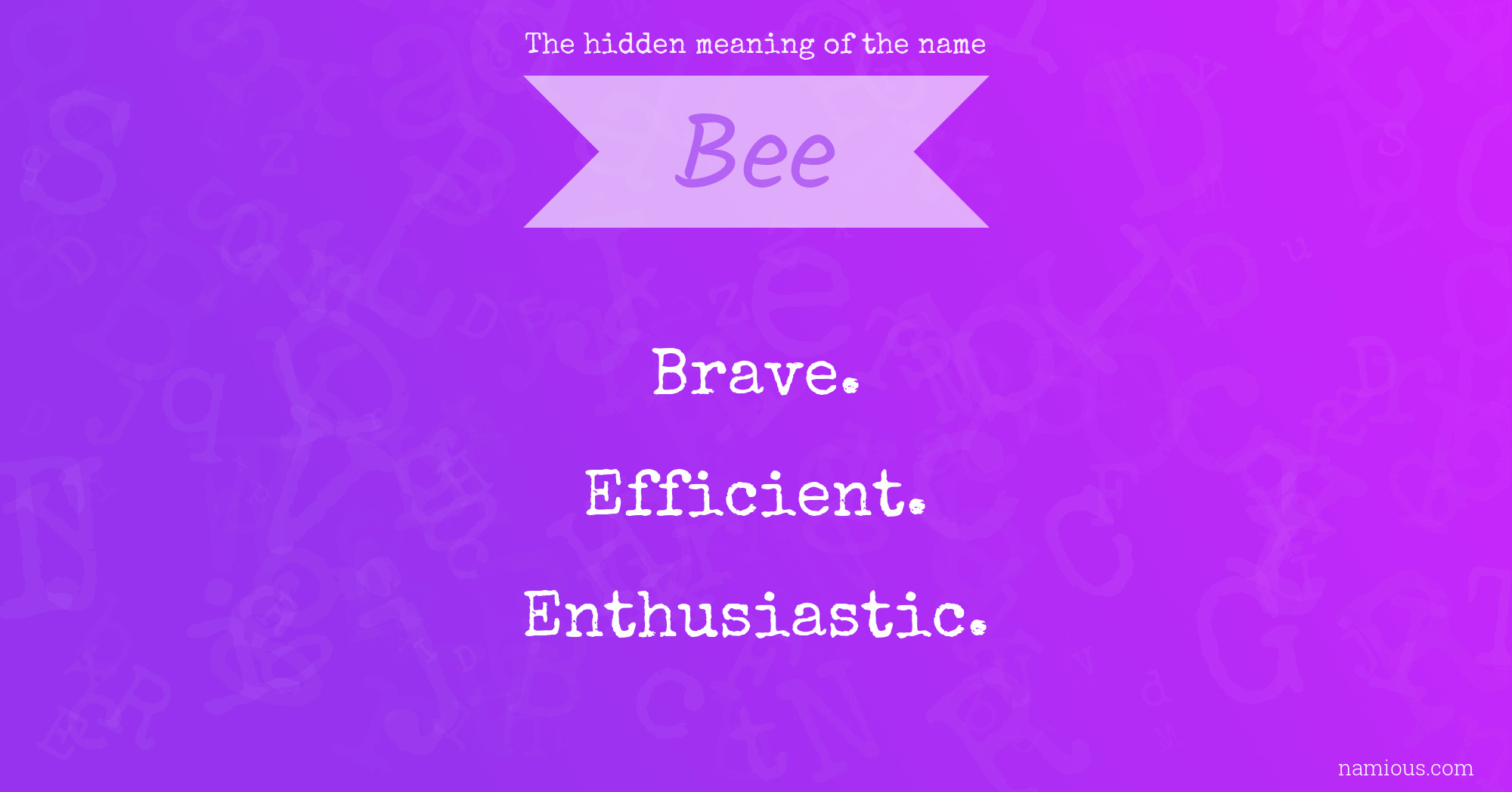 The hidden meaning of the name Bee