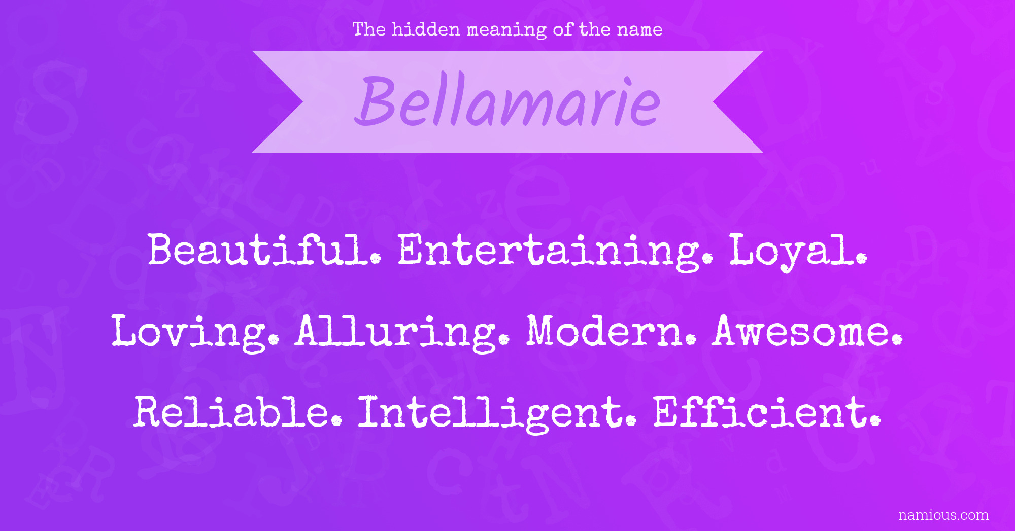 The hidden meaning of the name Bellamarie