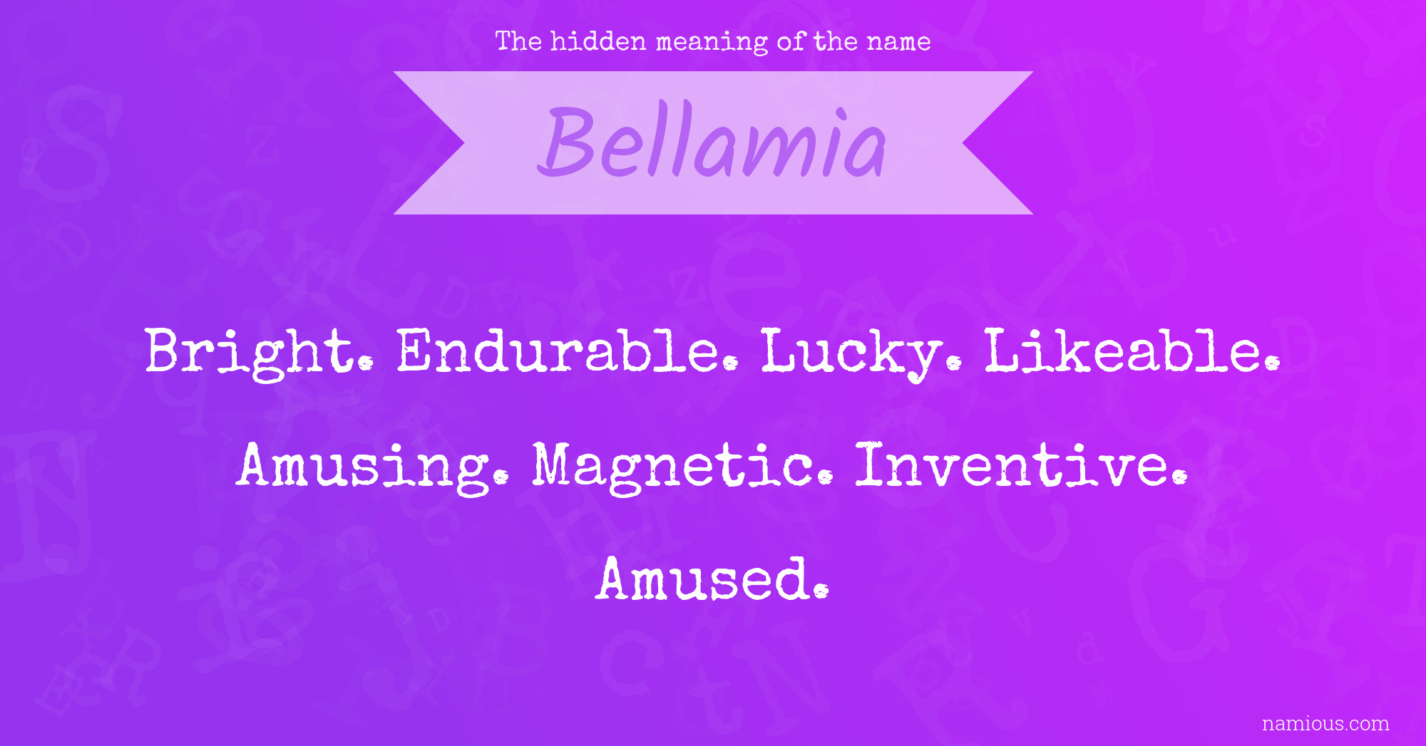 The hidden meaning of the name Bellamia