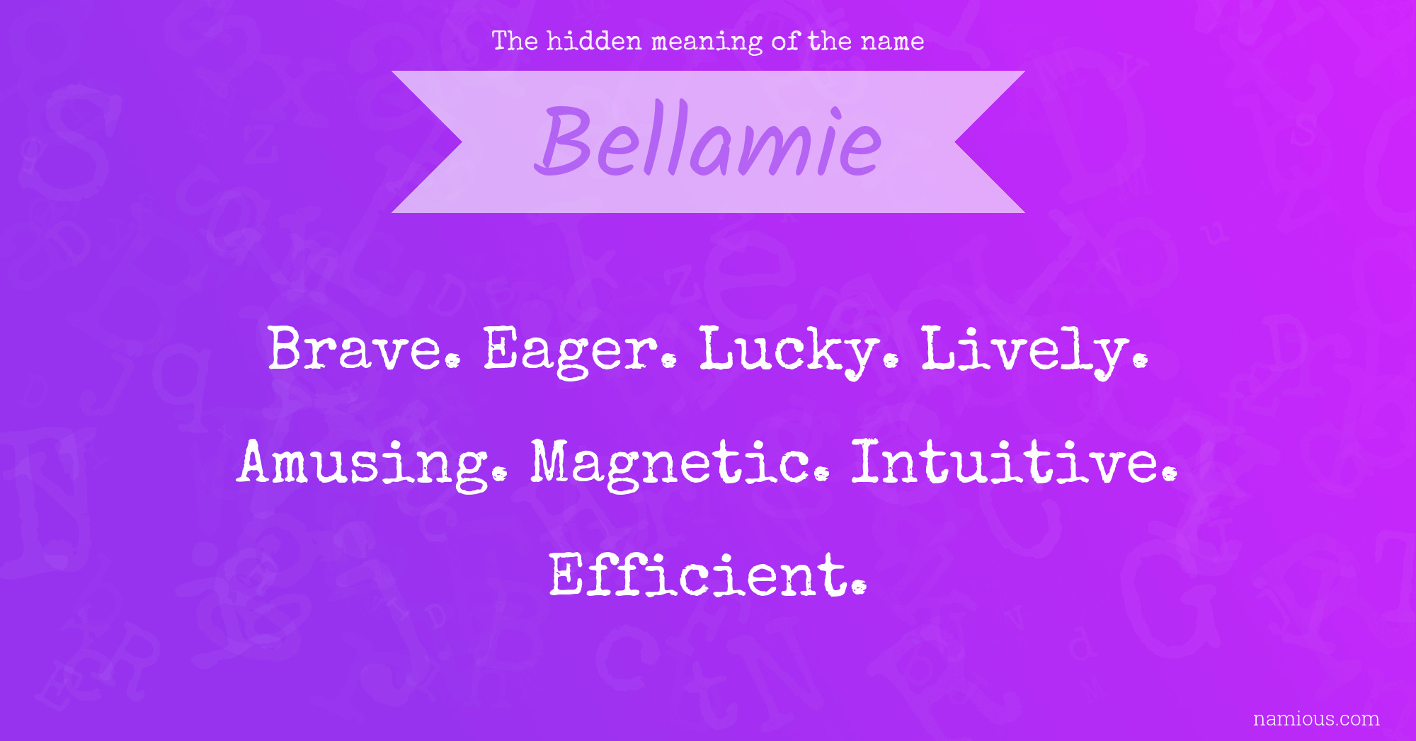 The hidden meaning of the name Bellamie