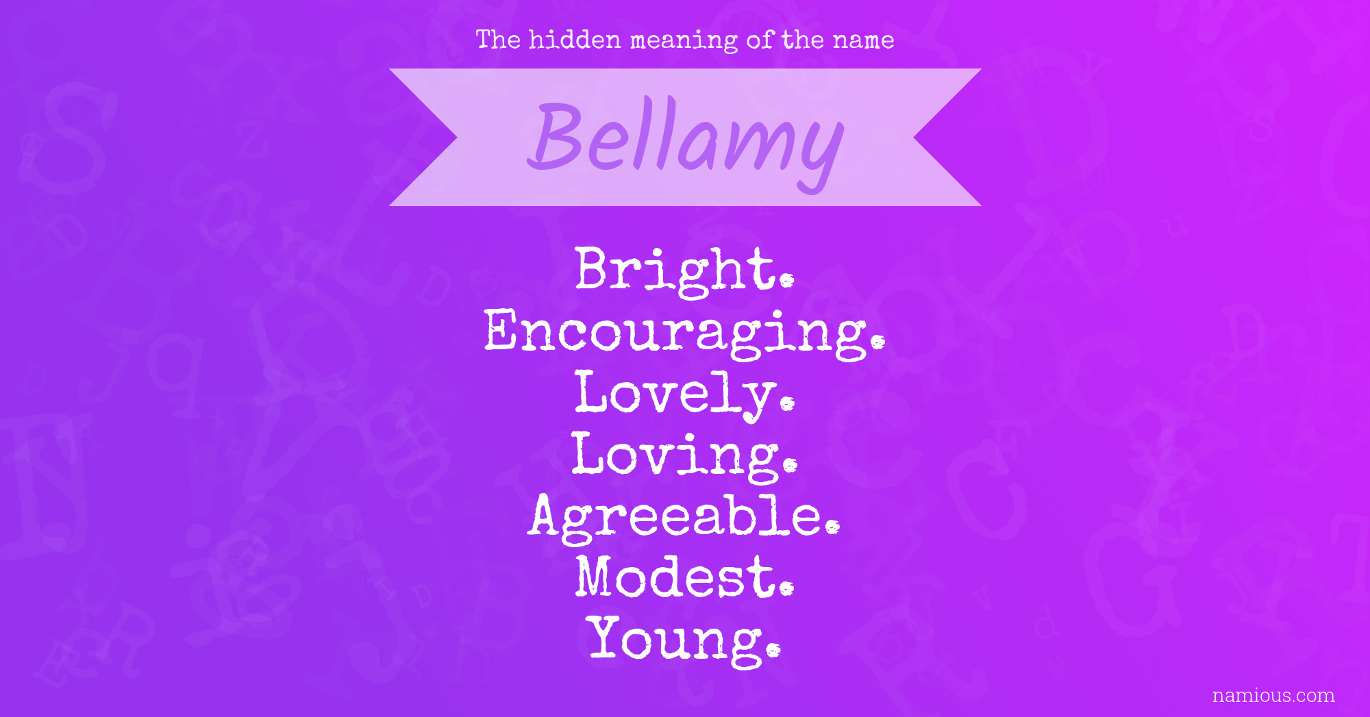 The hidden meaning of the name Bellamy