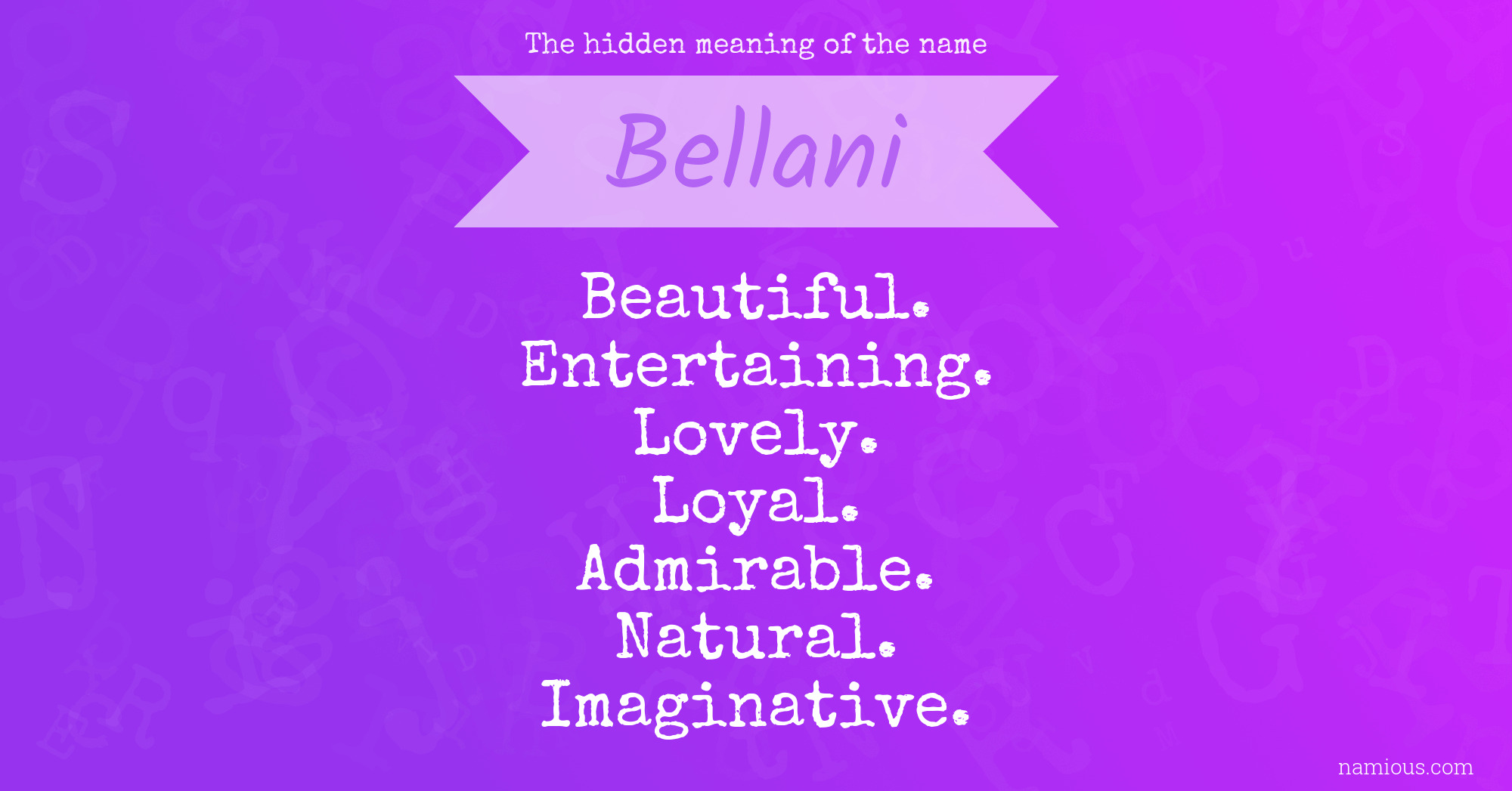 The hidden meaning of the name Bellani