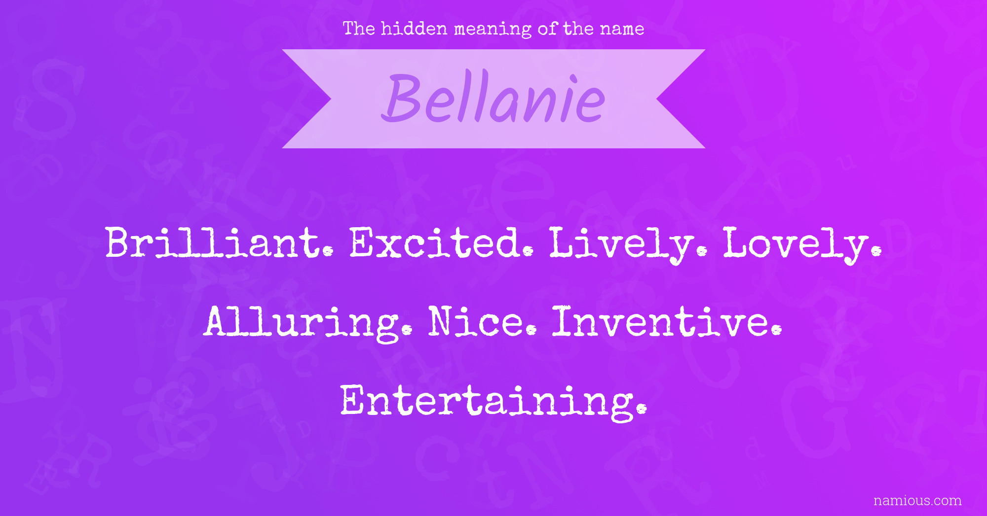 The hidden meaning of the name Bellanie