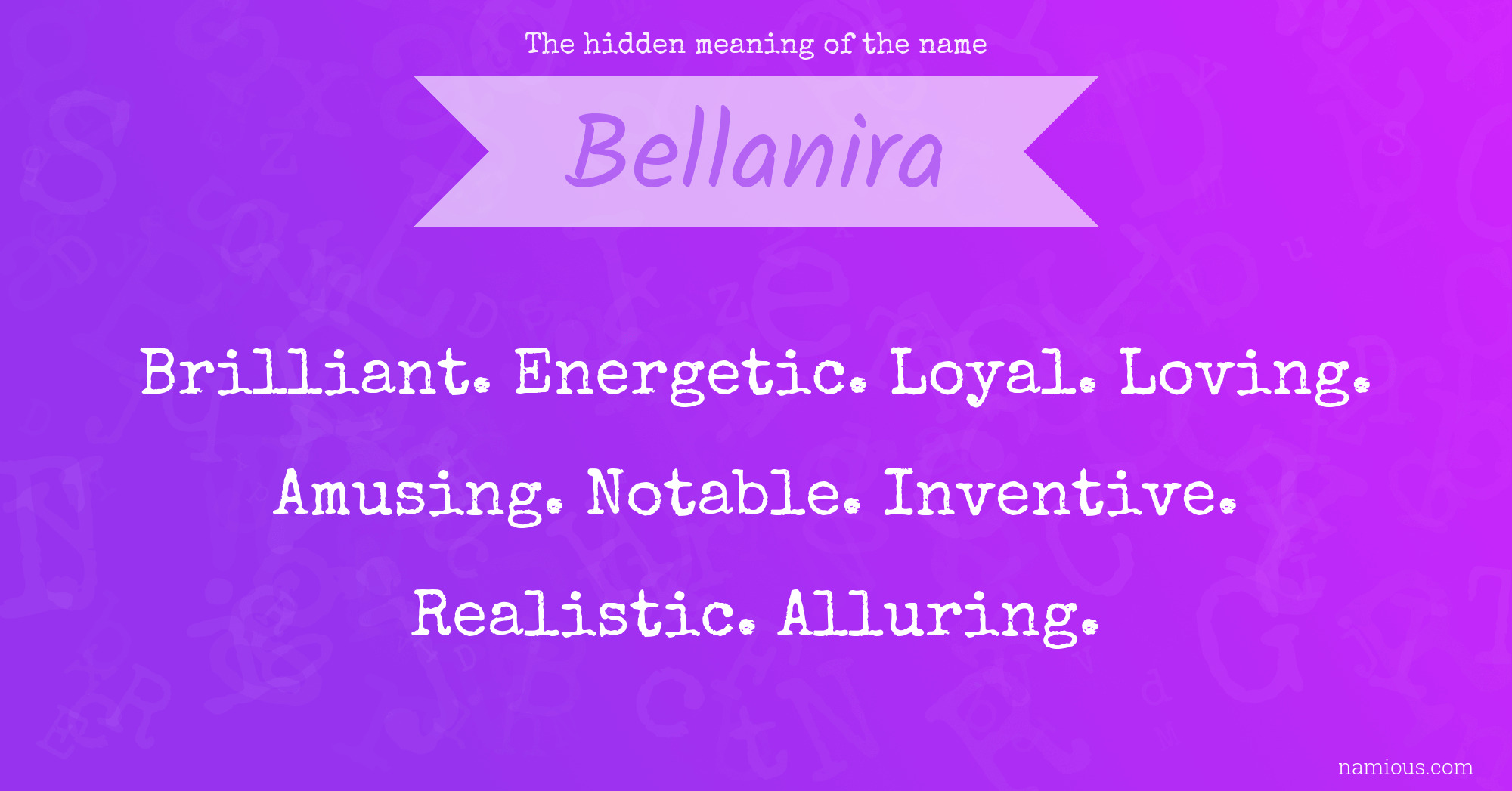 The hidden meaning of the name Bellanira