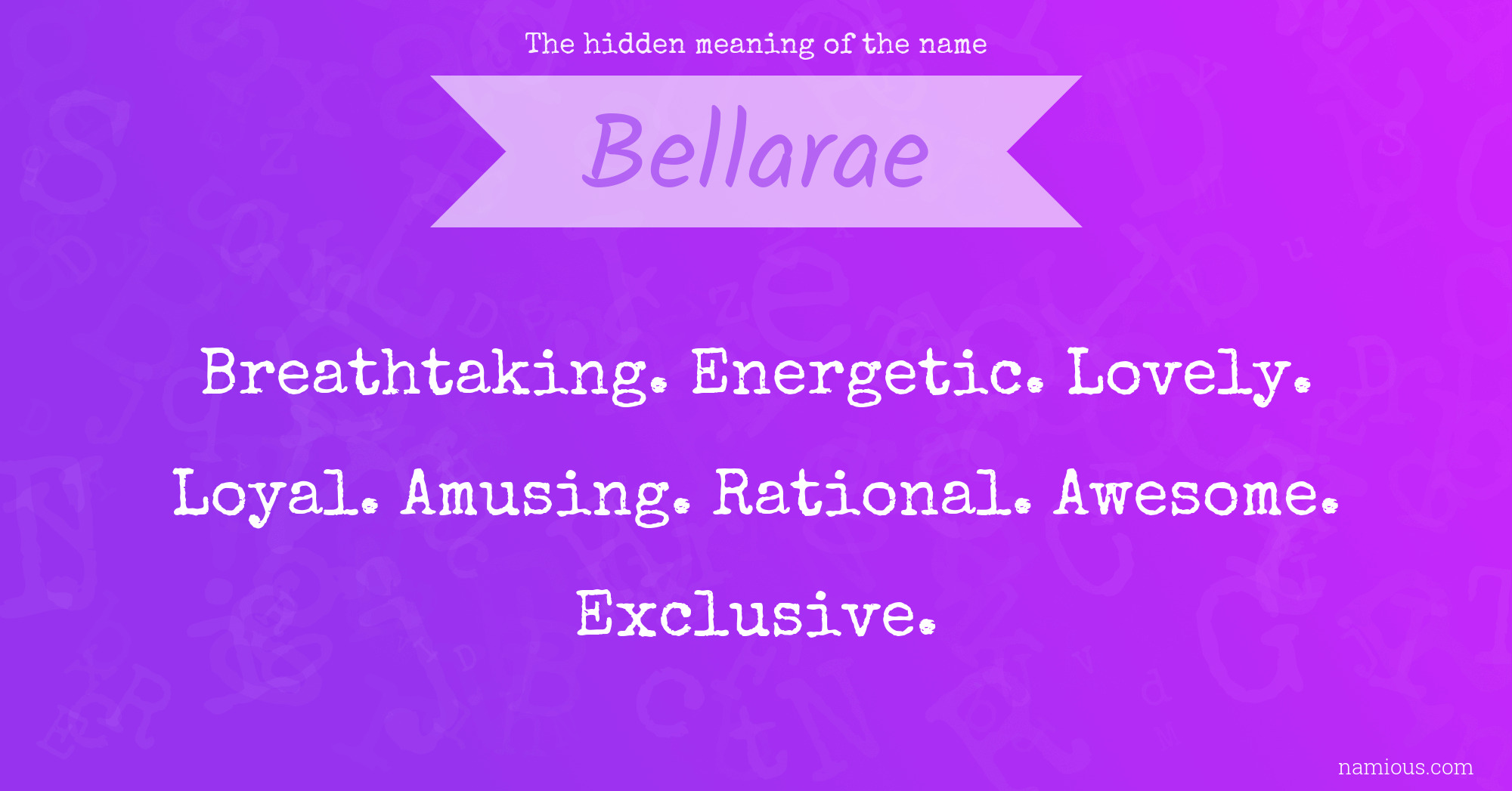 The hidden meaning of the name Bellarae