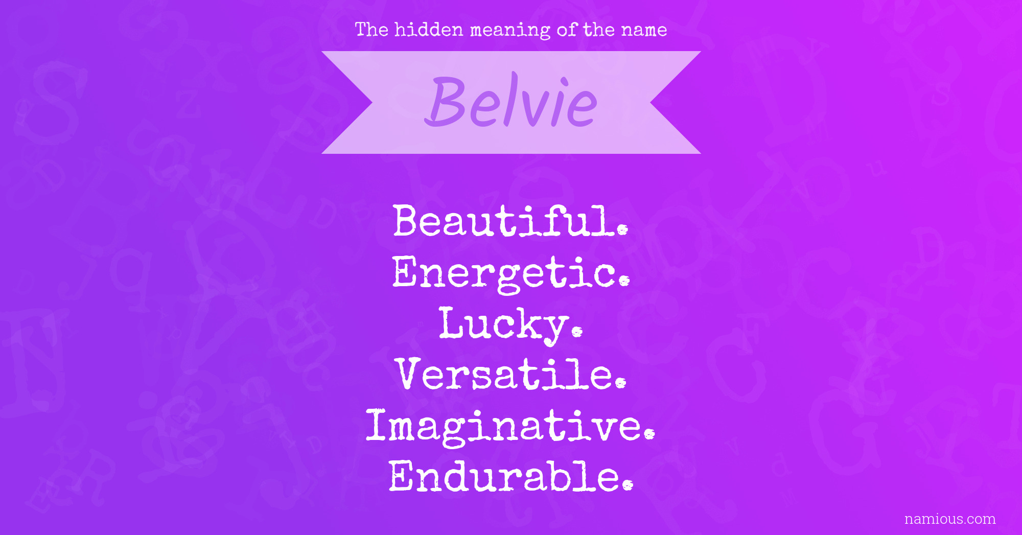 The hidden meaning of the name Belvie