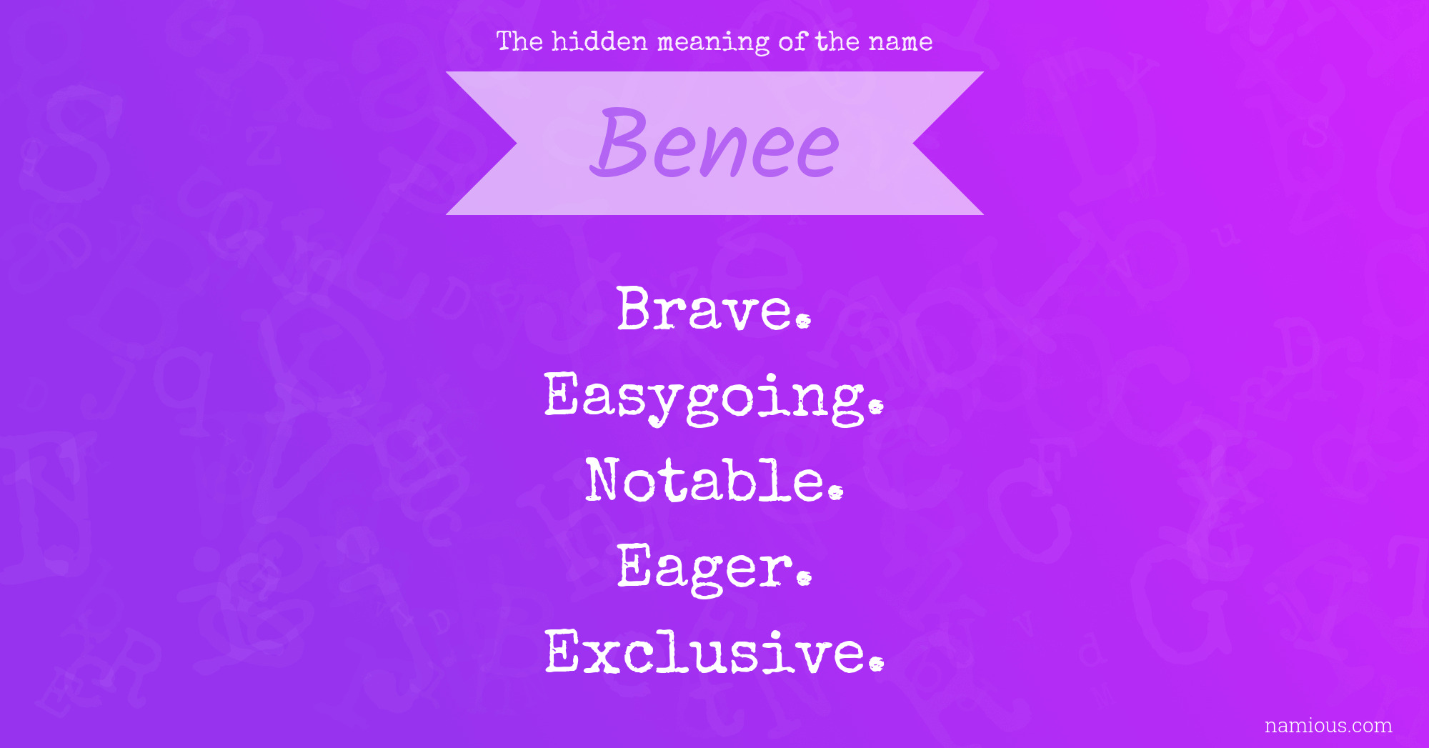 The hidden meaning of the name Benee