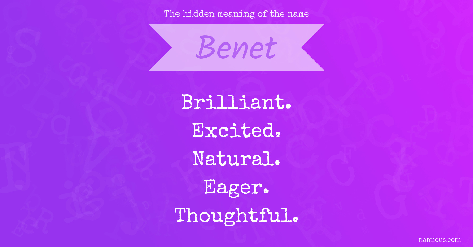 The hidden meaning of the name Benet