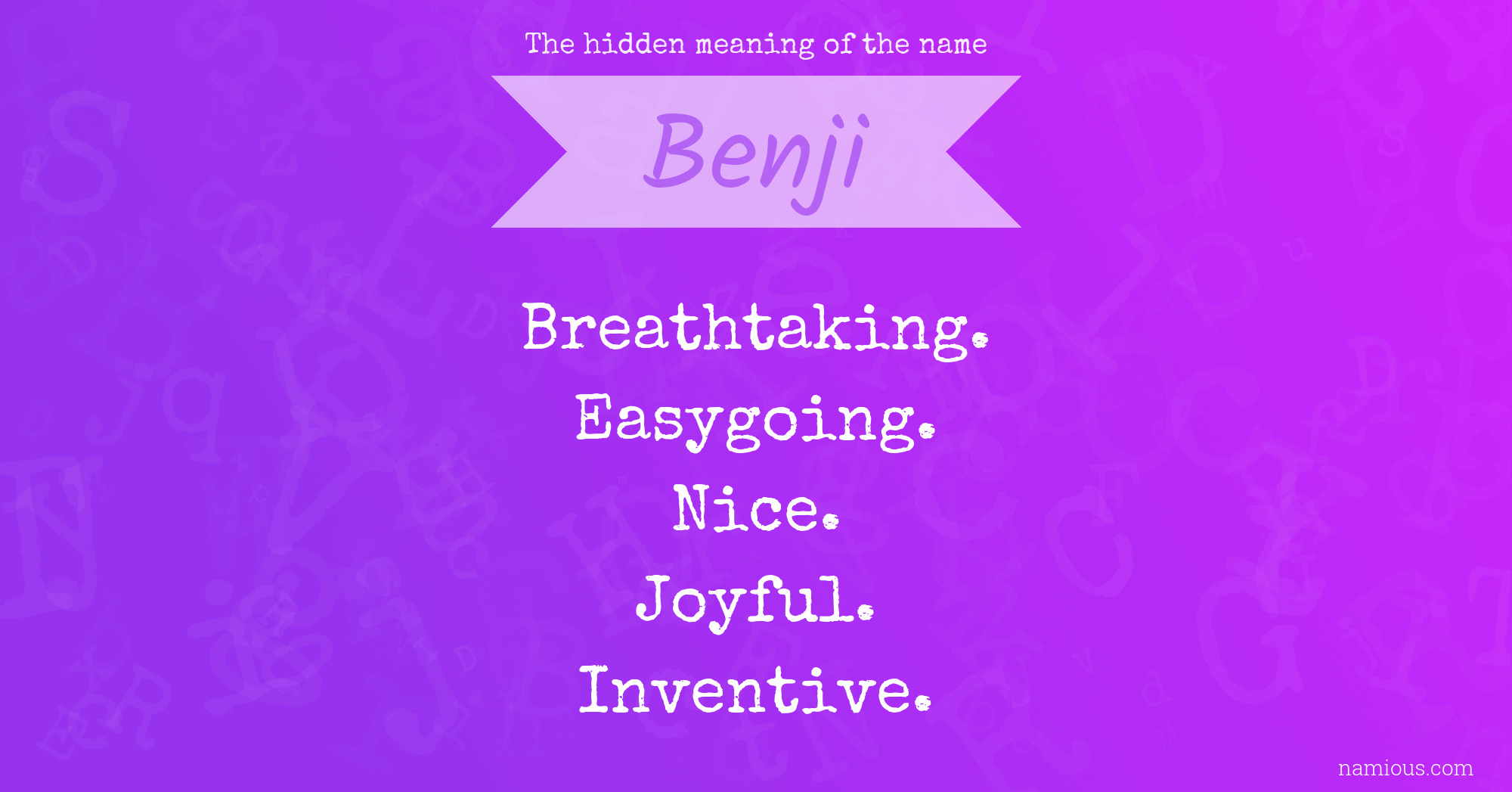 The hidden meaning of the name Benji