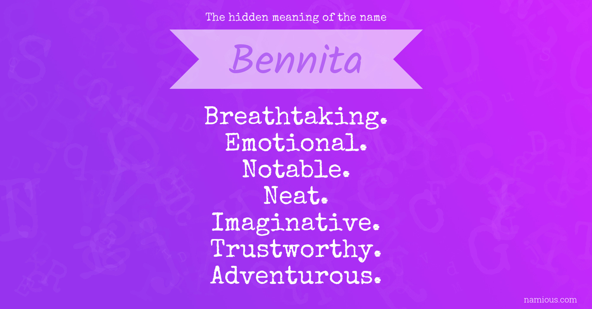 The hidden meaning of the name Bennita