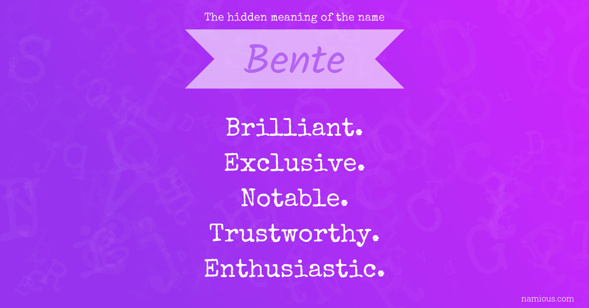 The hidden meaning of the name Bente