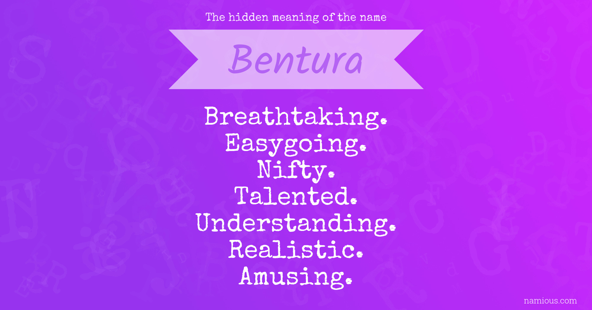 The hidden meaning of the name Bentura