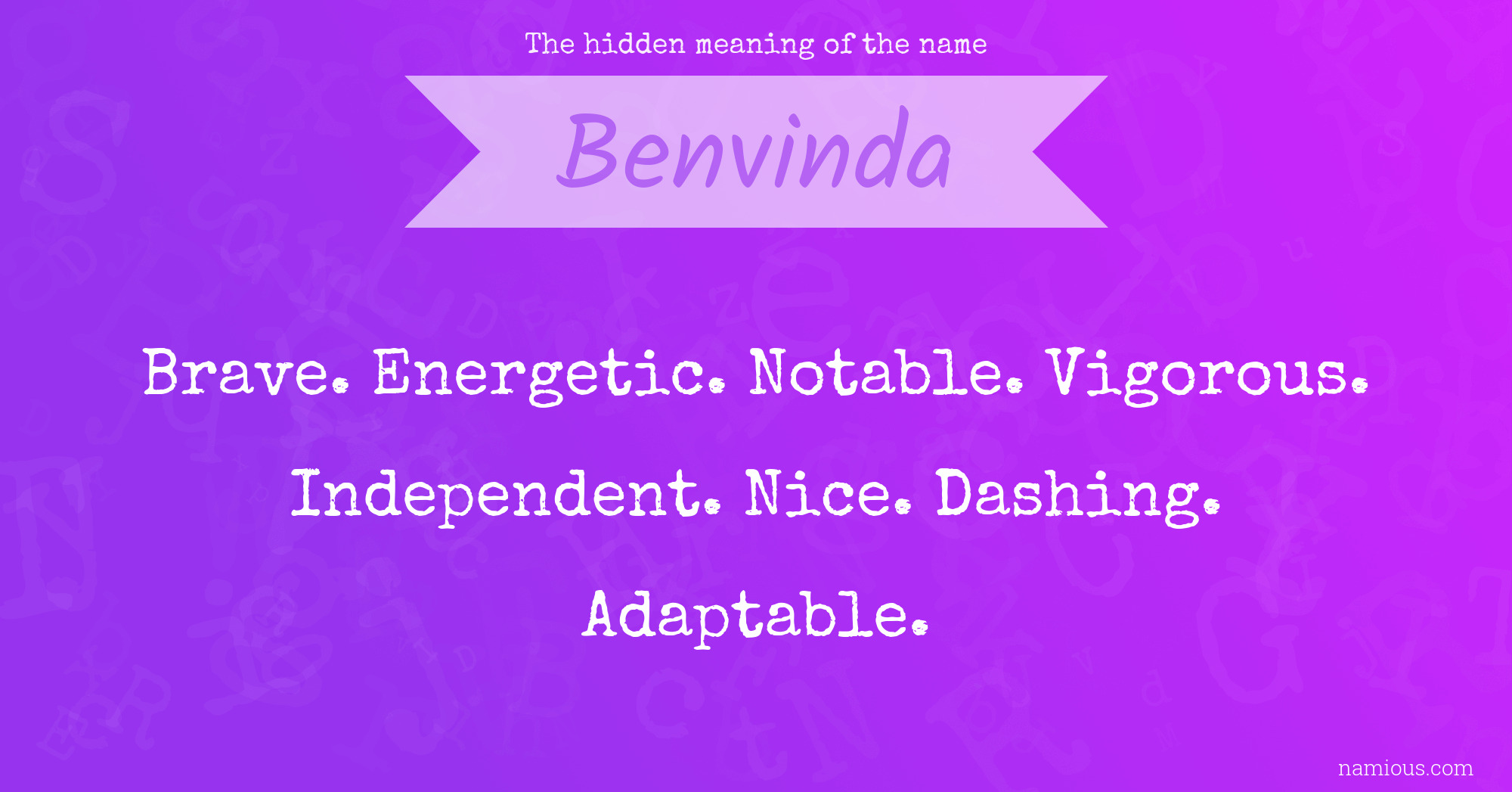 The hidden meaning of the name Benvinda