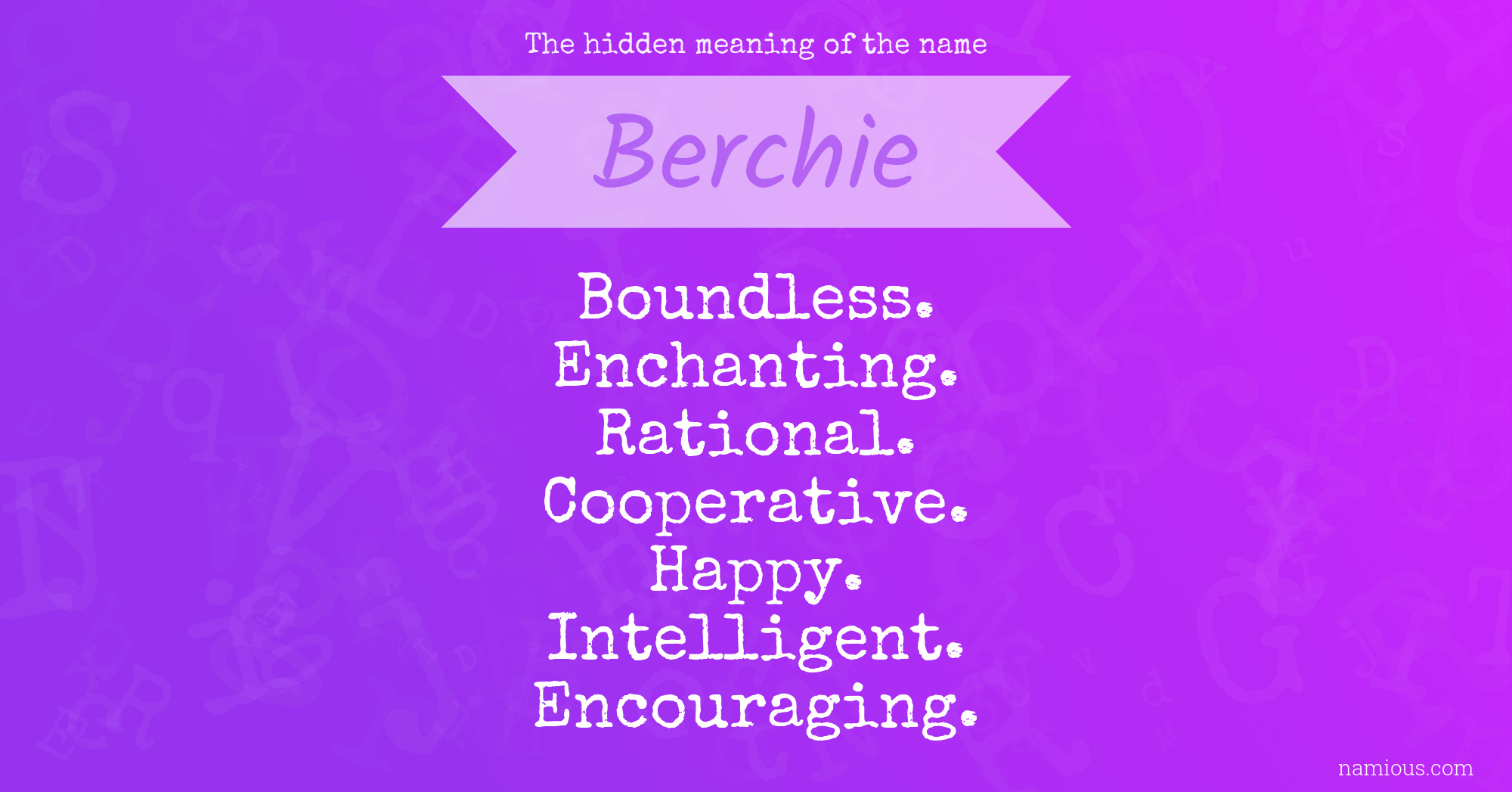 The hidden meaning of the name Berchie