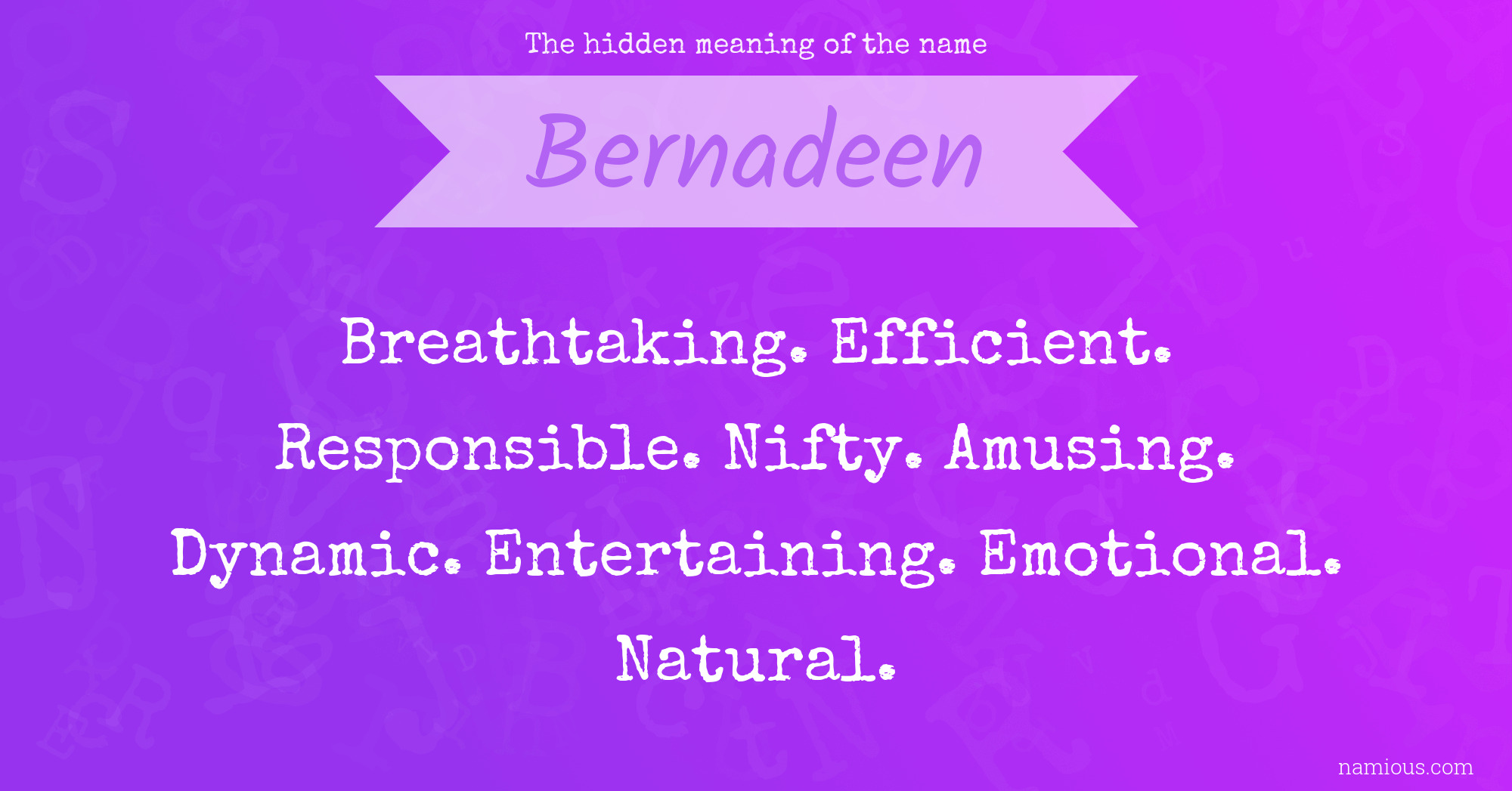 The hidden meaning of the name Bernadeen