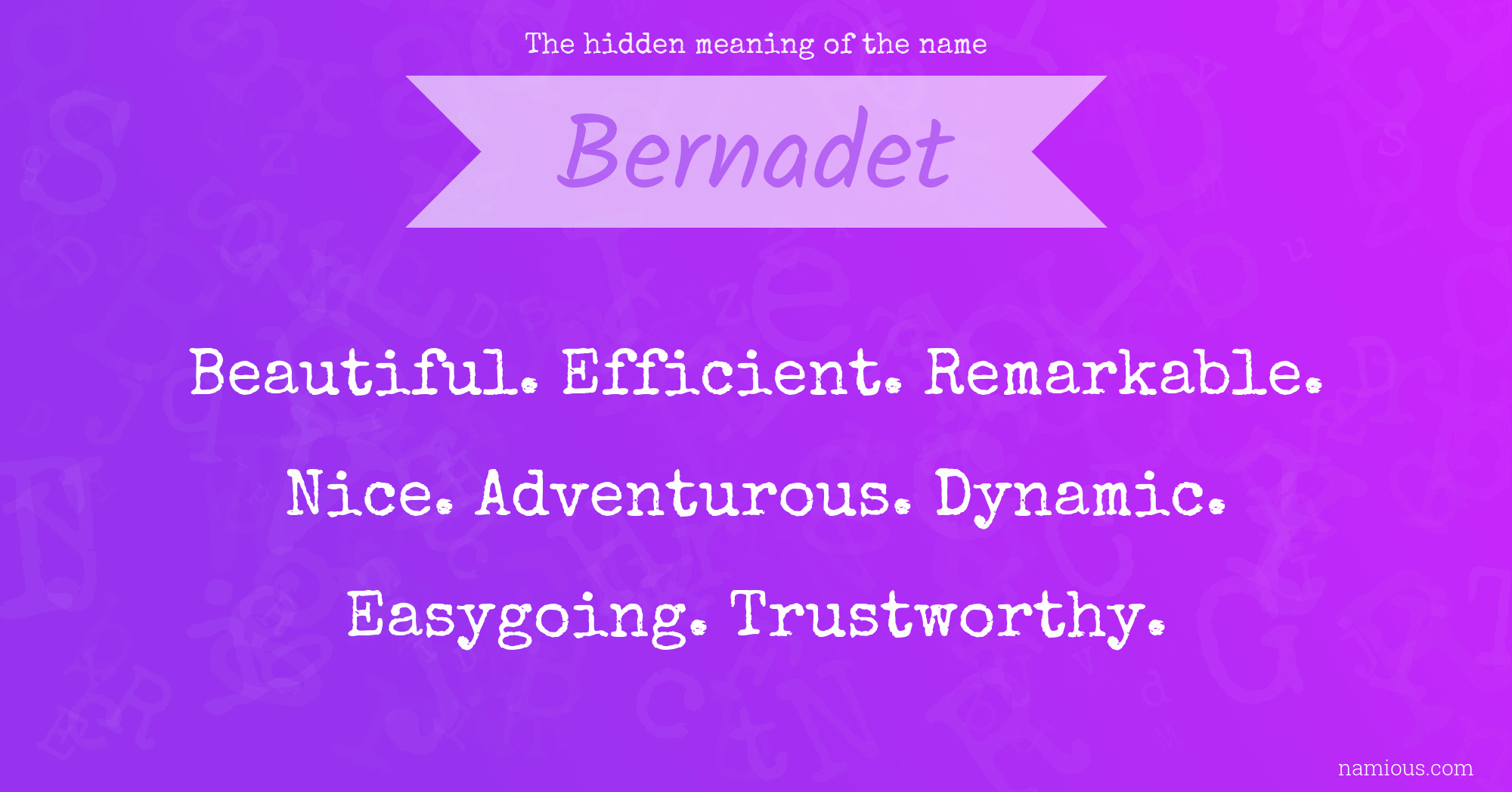 The hidden meaning of the name Bernadet